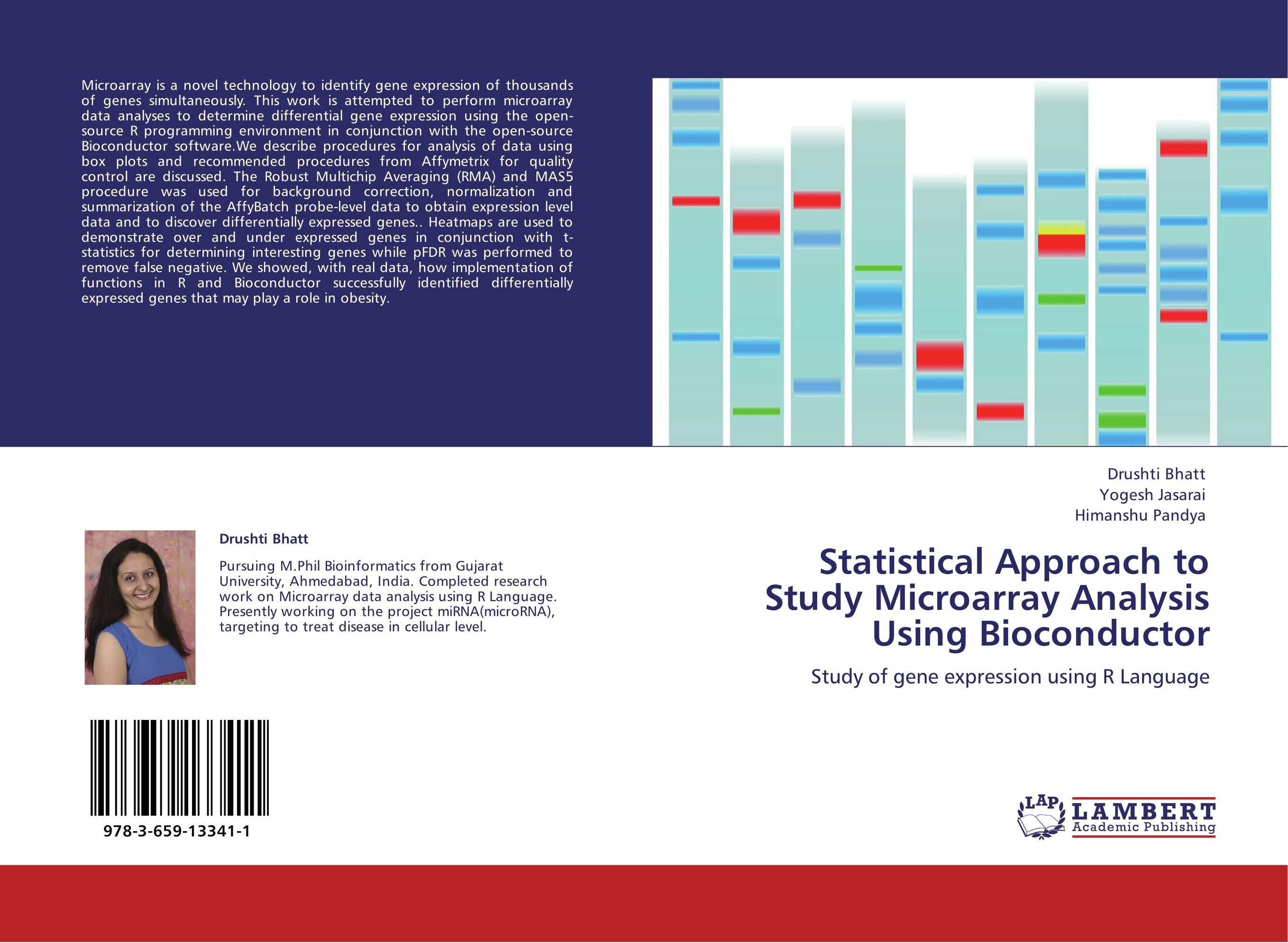 Statistical Approach to Study Microarray Analysis Using Bioconductor. Study of gene expression using R Language.