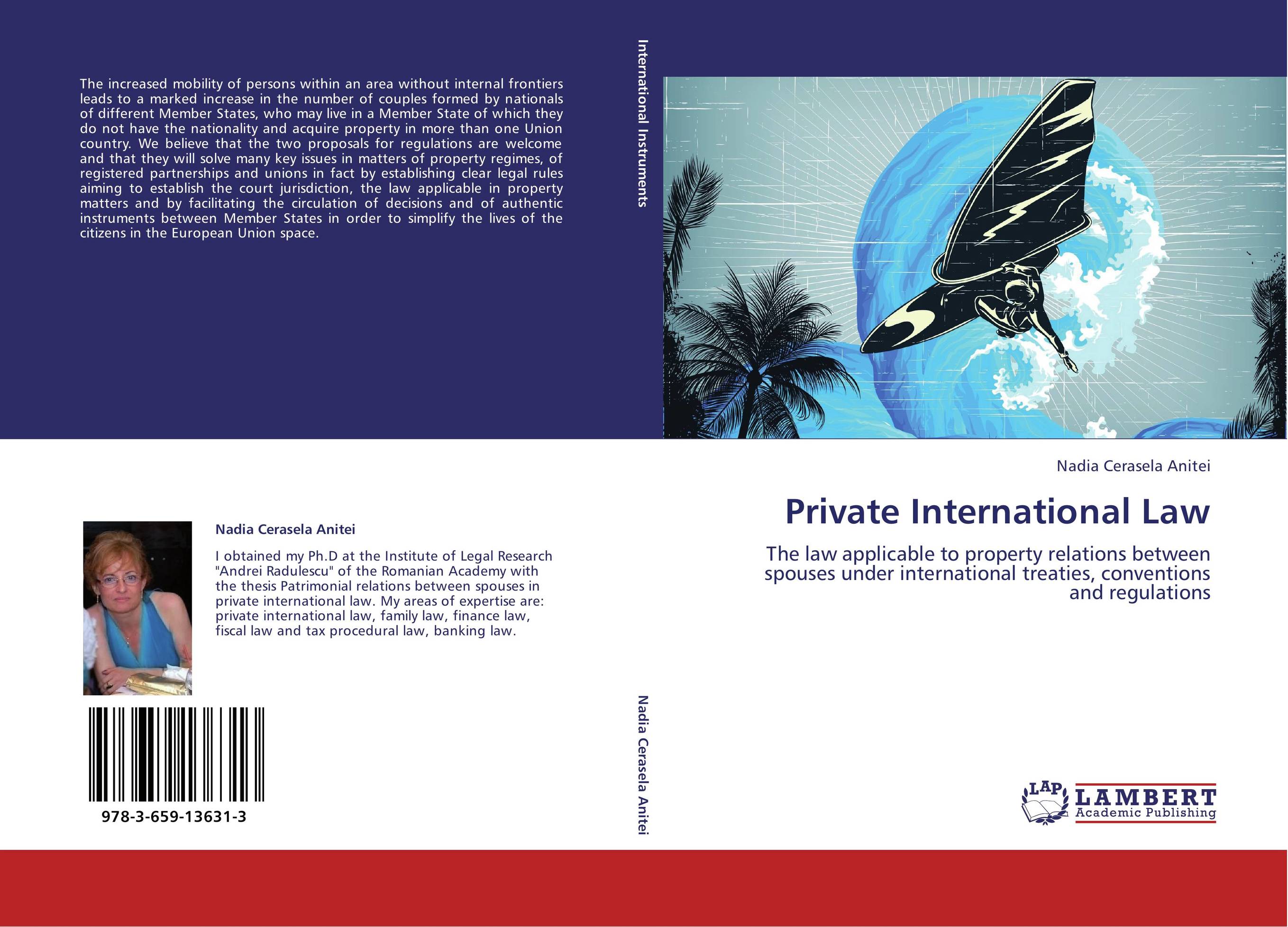 Private International Law. The law applicable to property relations between spouses under international treaties, conventions and regulations.