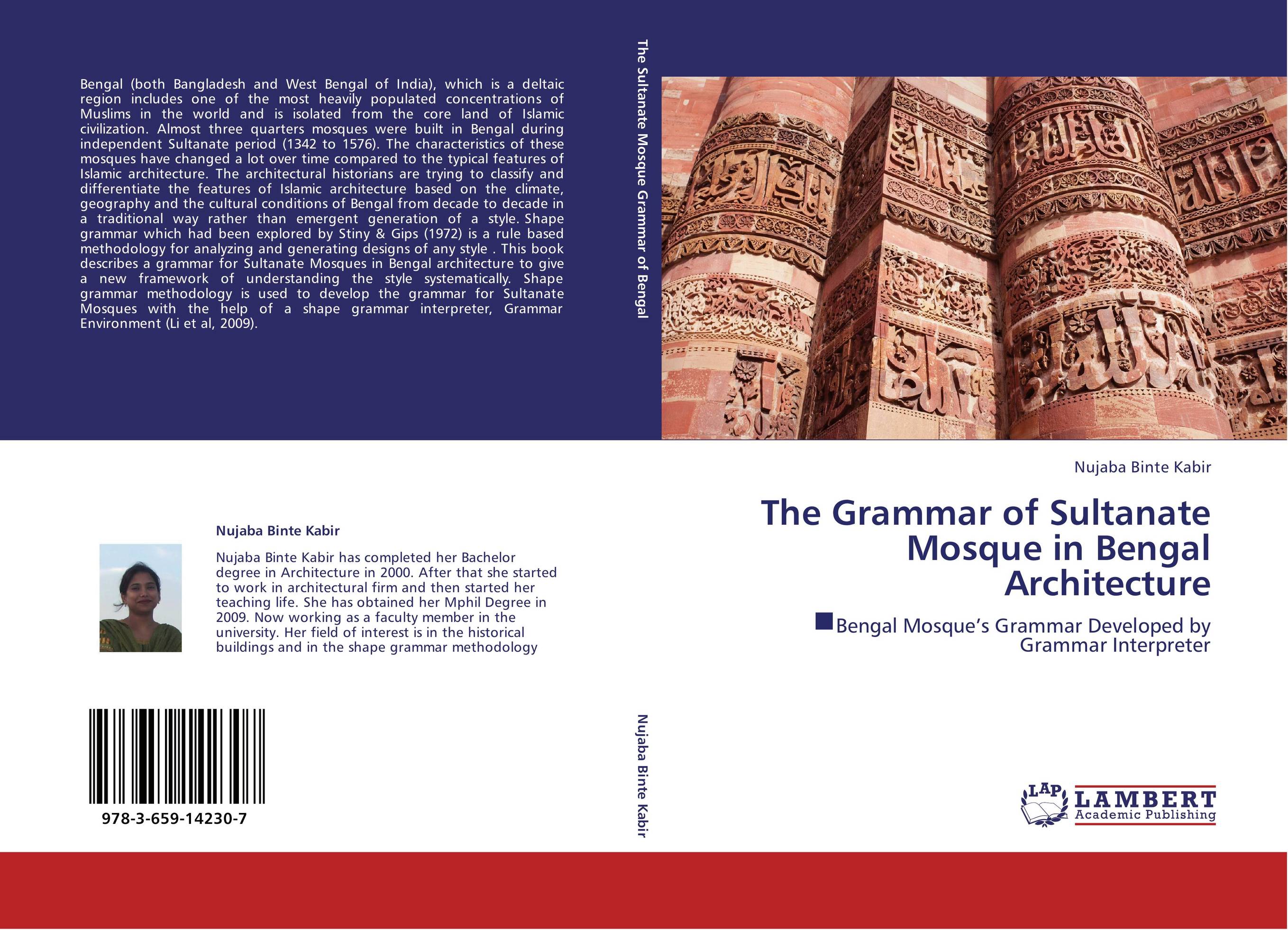 The Grammar of Sultanate Mosque in Bengal Architecture. ?Bengal Mosque’s Grammar Developed by Grammar Interpreter.