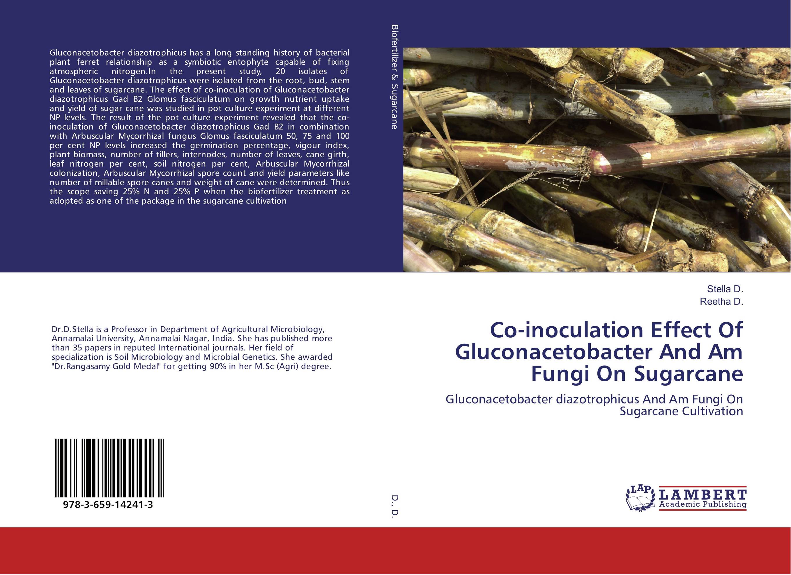 Co-inoculation Effect Of Gluconacetobacter And Am Fungi On Sugarcane. Gluconacetobacter diazotrophicus And Am Fungi On Sugarcane Cultivation.