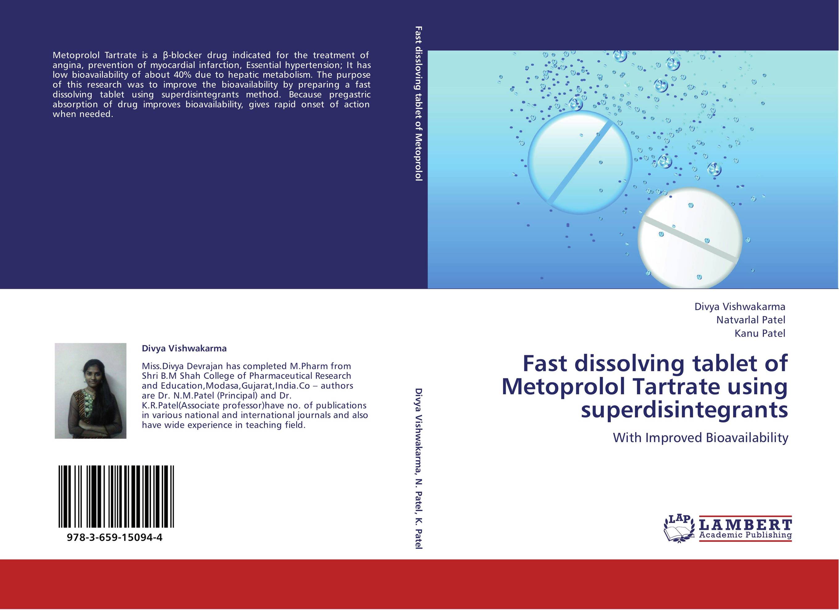 Fast dissolving tablet of Metoprolol Tartrate using superdisintegrants. With Improved Bioavailability.