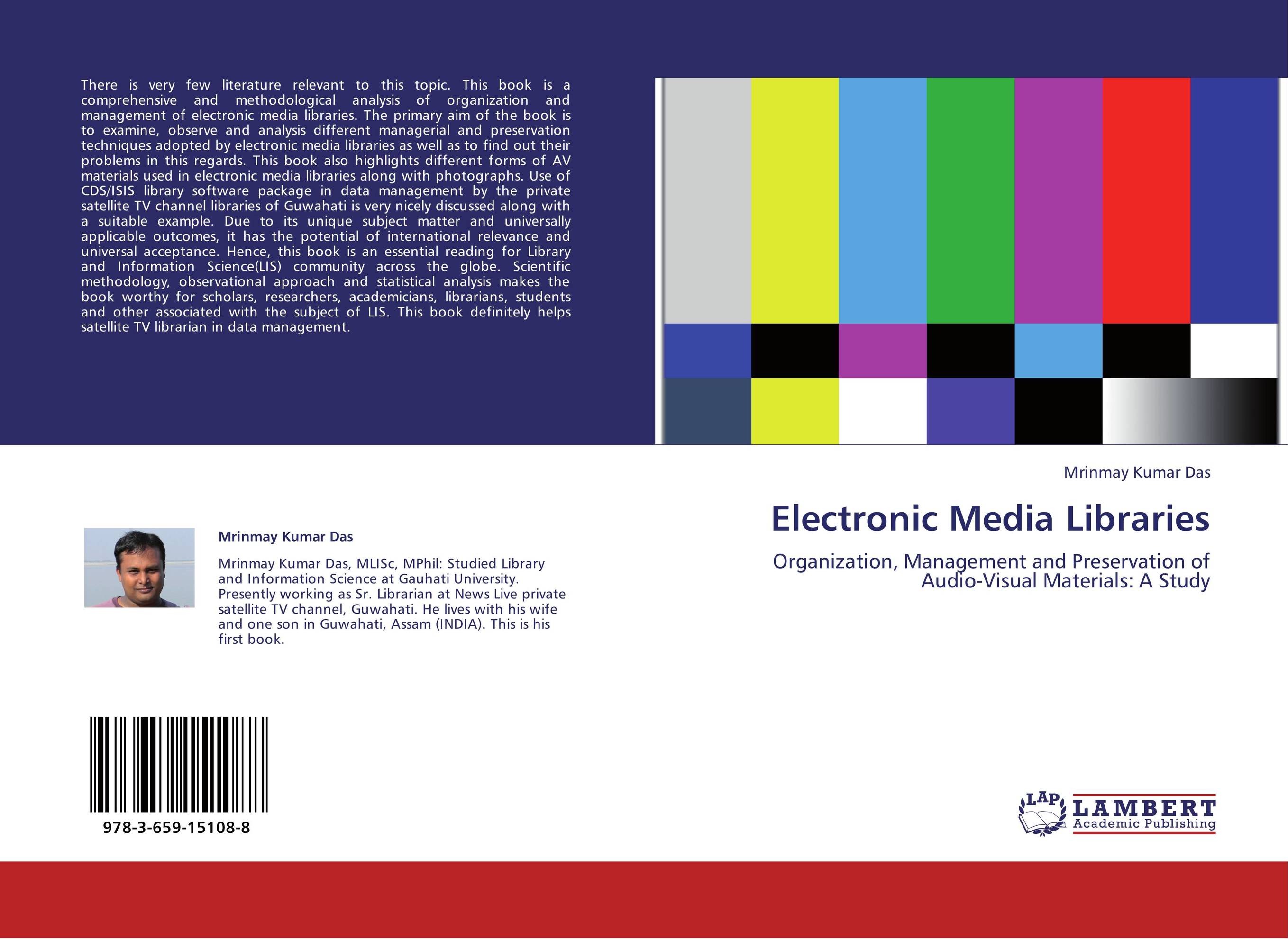 Electronic Media Libraries. Organization, Management and Preservation of Audio-Visual Materials: A Study.