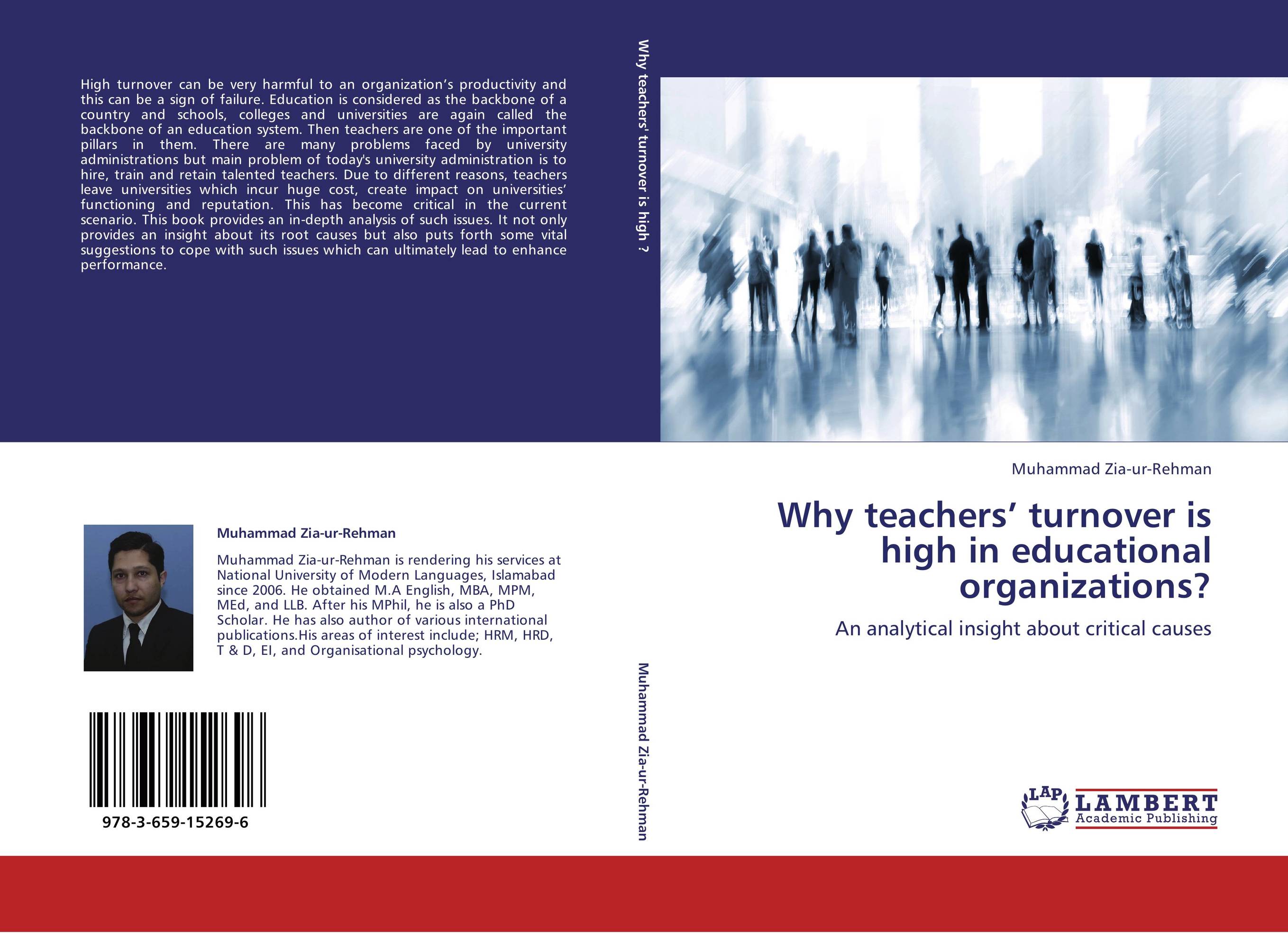 Why teachers’ turnover is high in educational organizations?. An analytical insight about critical causes.
