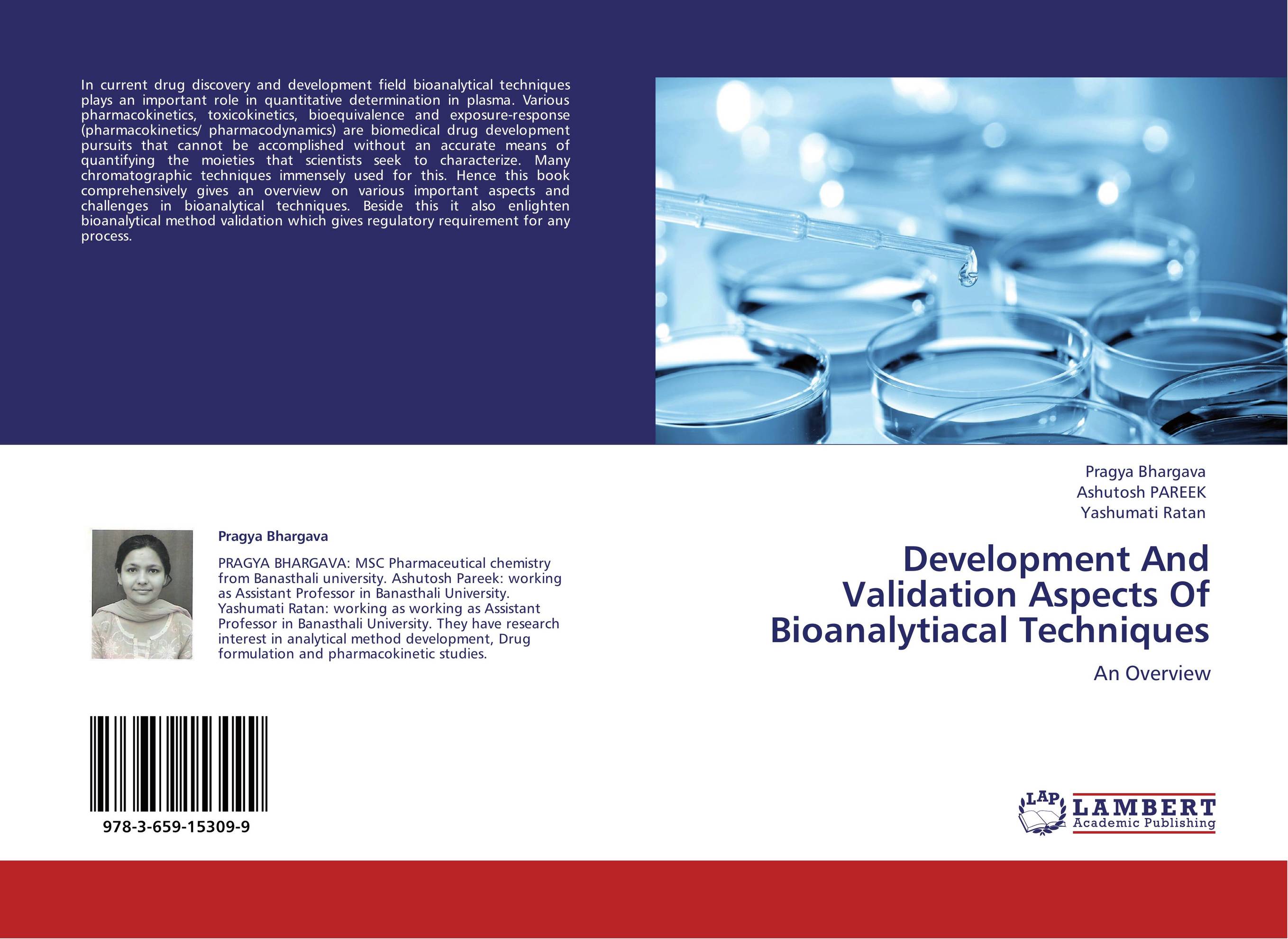 Development And Validation Aspects Of Bioanalytiacal Techniques. An Overview.