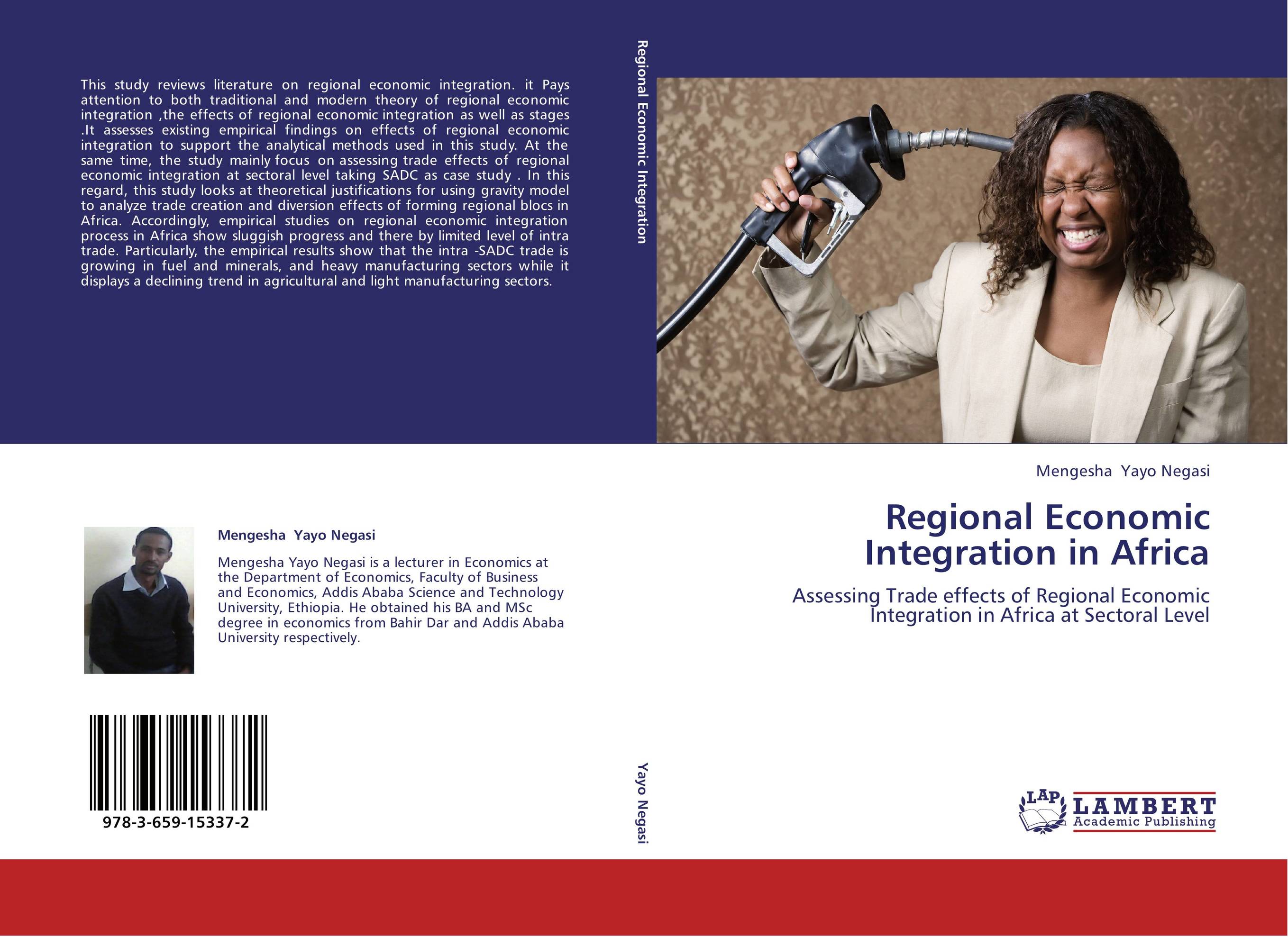 Regional Economic Integration in Africa. Assessing Trade effects of Regional Economic Integration in Africa at Sectoral Level.