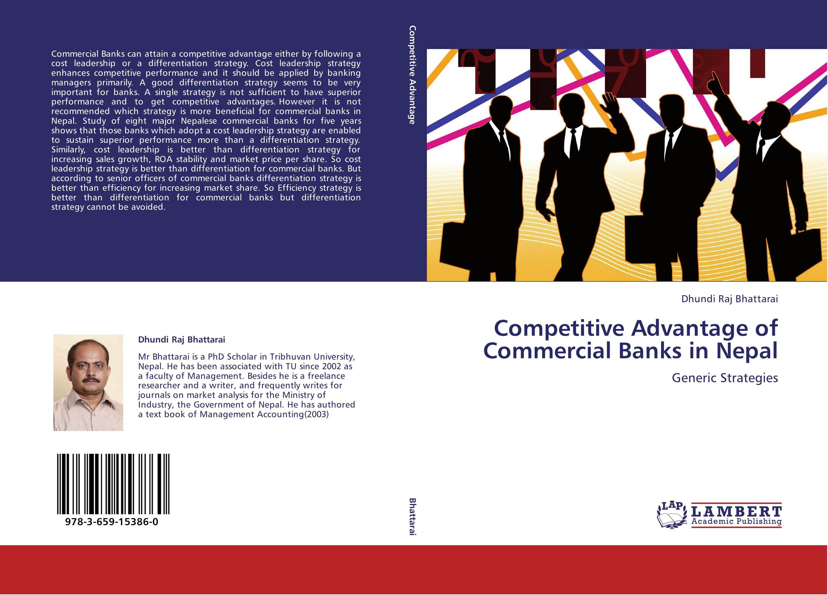 Competitive Advantage of Commercial Banks in Nepal. Generic Strategies.