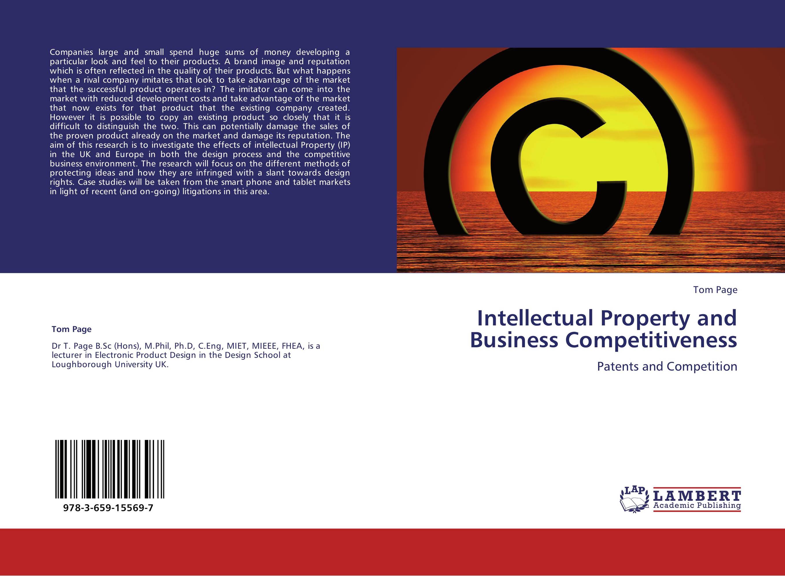 Intellectual Property and Business Competitiveness. Patents and Competition.