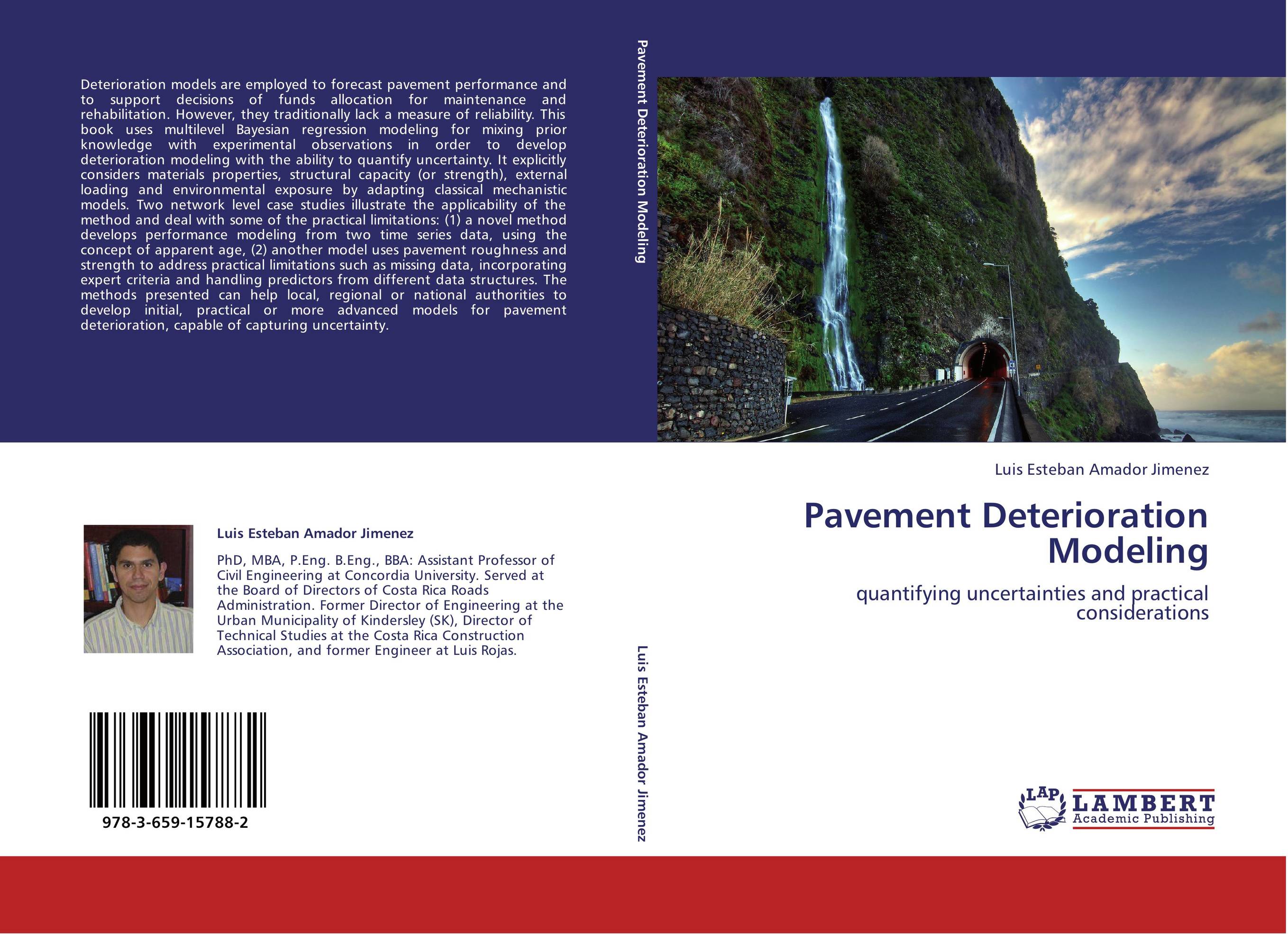 Pavement Deterioration Modeling. Quantifying uncertainties and practical considerations.