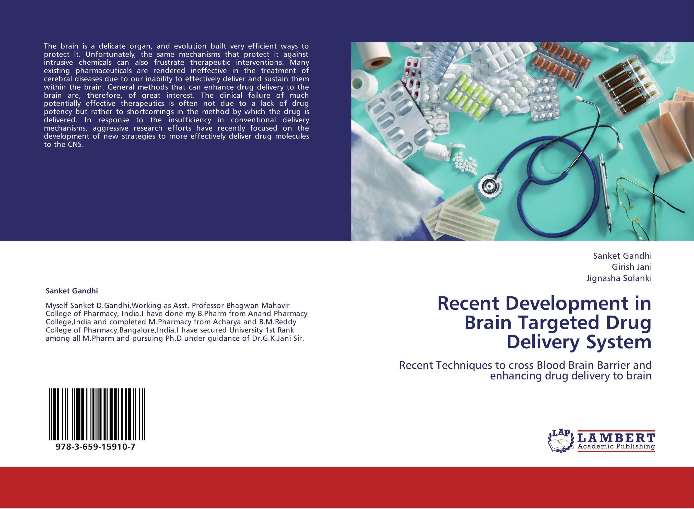 Recent Development in Brain Targeted Drug Delivery System. Recent Techniques to cross Blood Brain Barrier and enhancing drug delivery to brain.