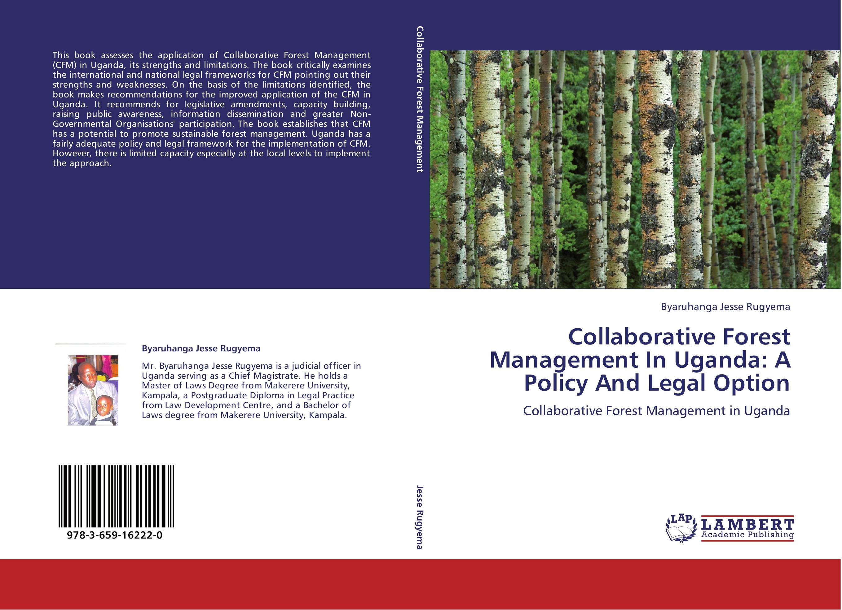 Collaborative Forest Management In Uganda: A Policy And Legal Option. Collaborative Forest Management in Uganda.