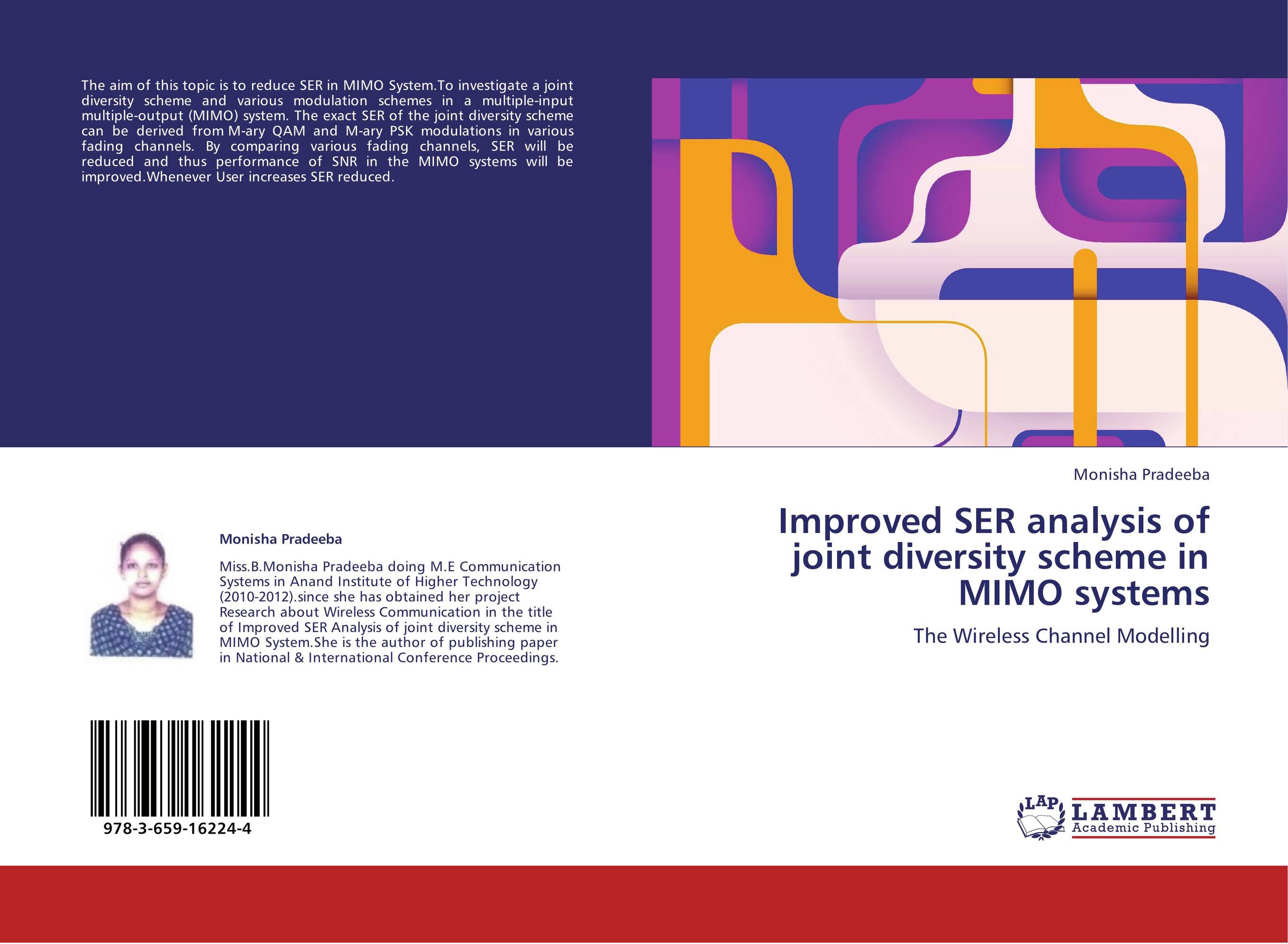 Improved SER analysis of joint diversity scheme in MIMO systems. The Wireless Channel Modelling.