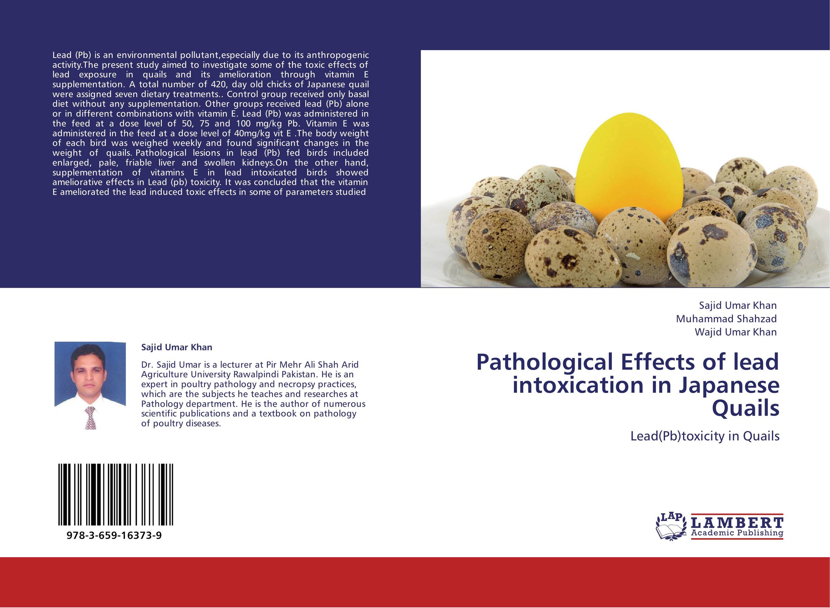 Pathological Effects of lead intoxication in Japanese Quails. Lead(Pb)toxicity in Quails.