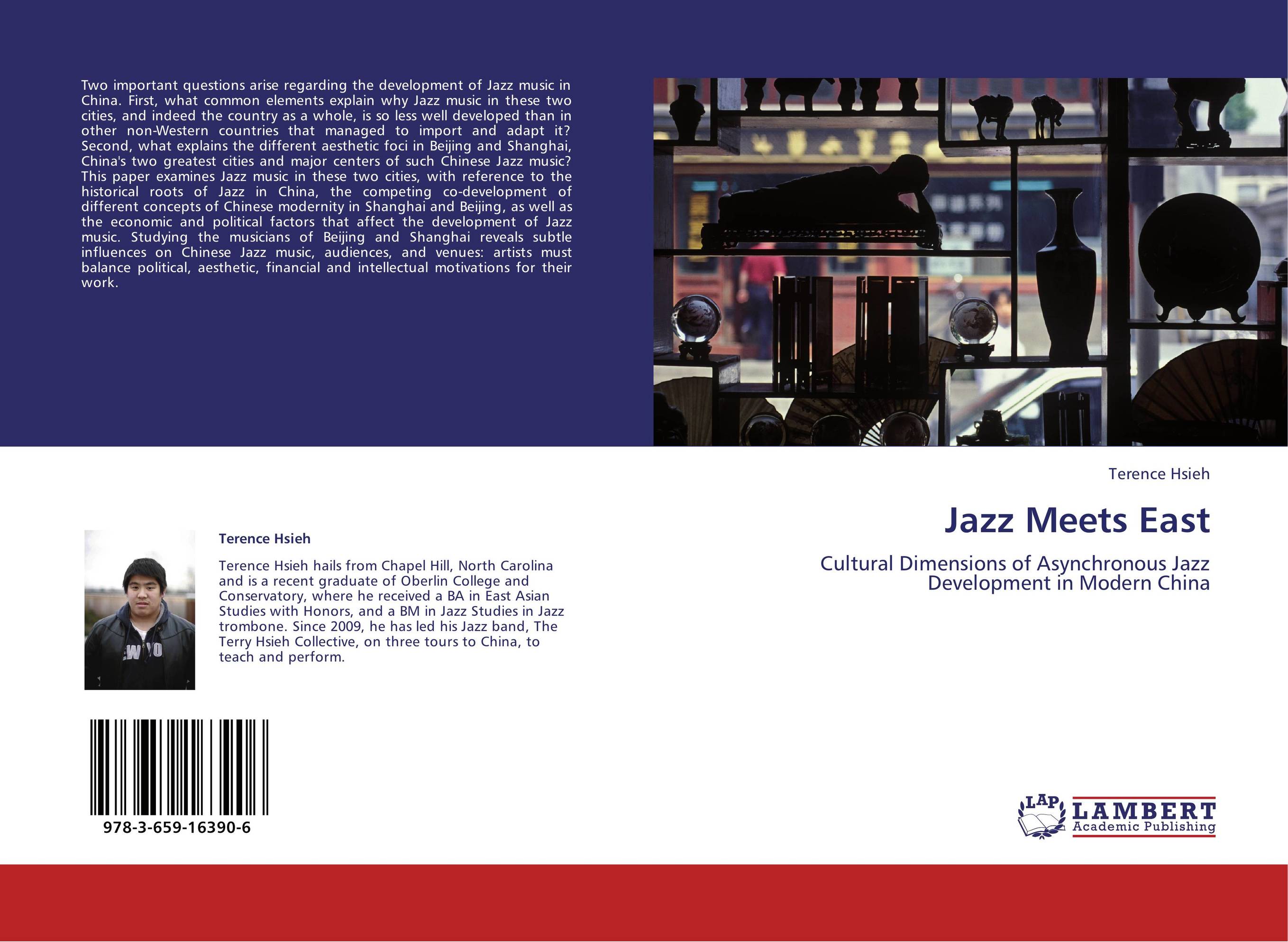 Jazz Meets East. Cultural Dimensions of Asynchronous Jazz Development in Modern China.