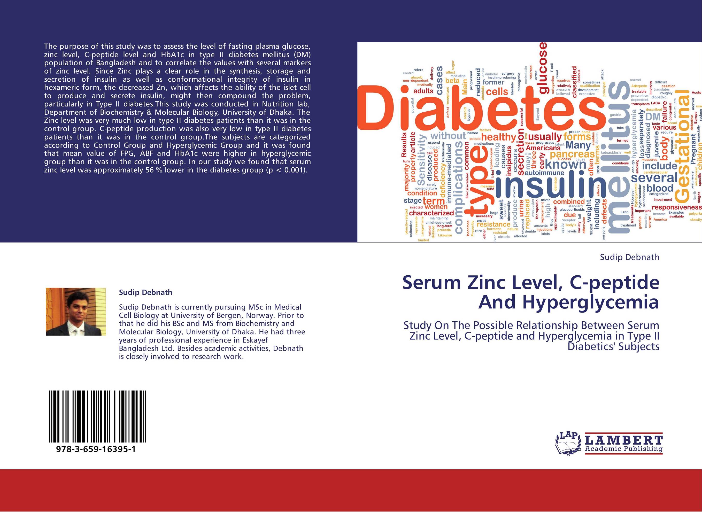 Serum Zinc Level, C-peptide And Hyperglycemia. Study On The Possible Relationship Between Serum Zinc Level, C-peptide and Hyperglycemia in Type II Diabetics' Subjects.