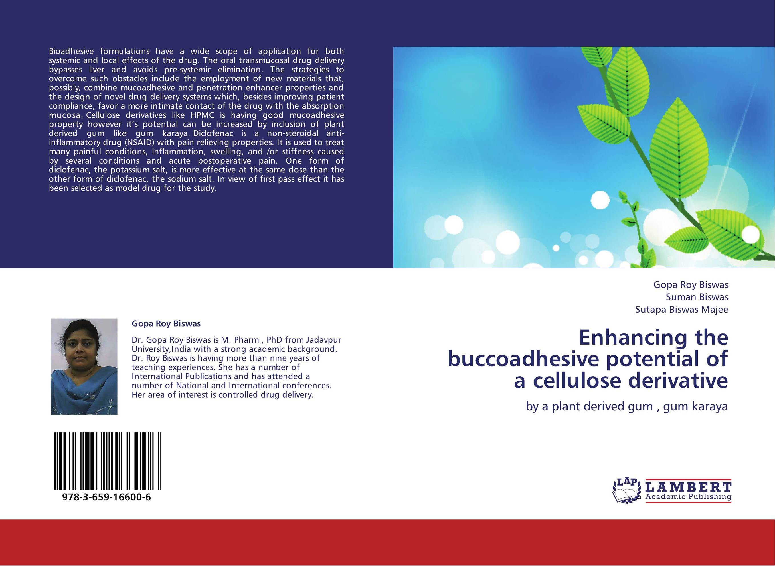 Enhancing the buccoadhesive potential of a cellulose derivative. By a plant derived gum , gum karaya.