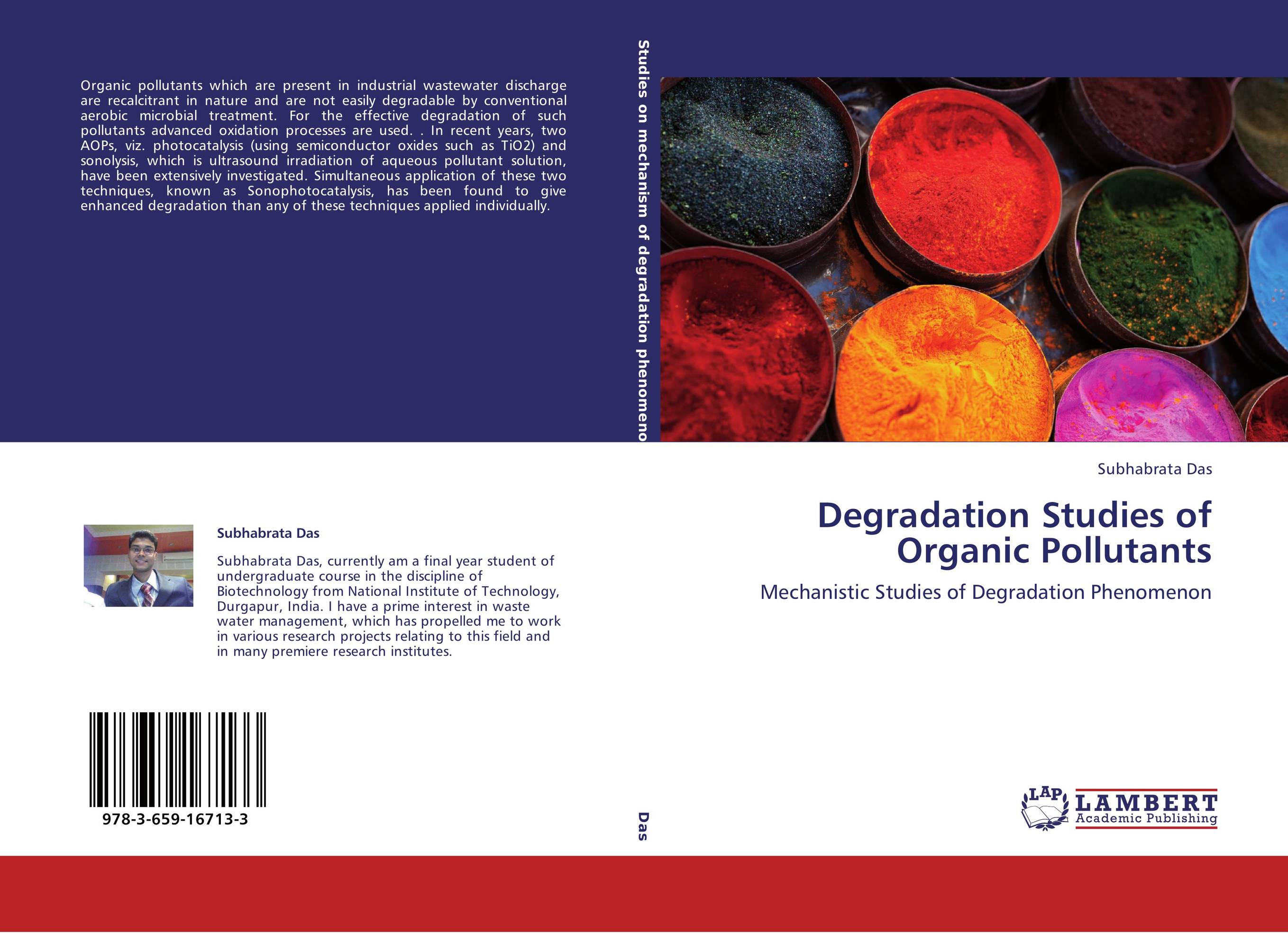 Degradation Studies of Organic Pollutants. Mechanistic Studies of Degradation Phenomenon.