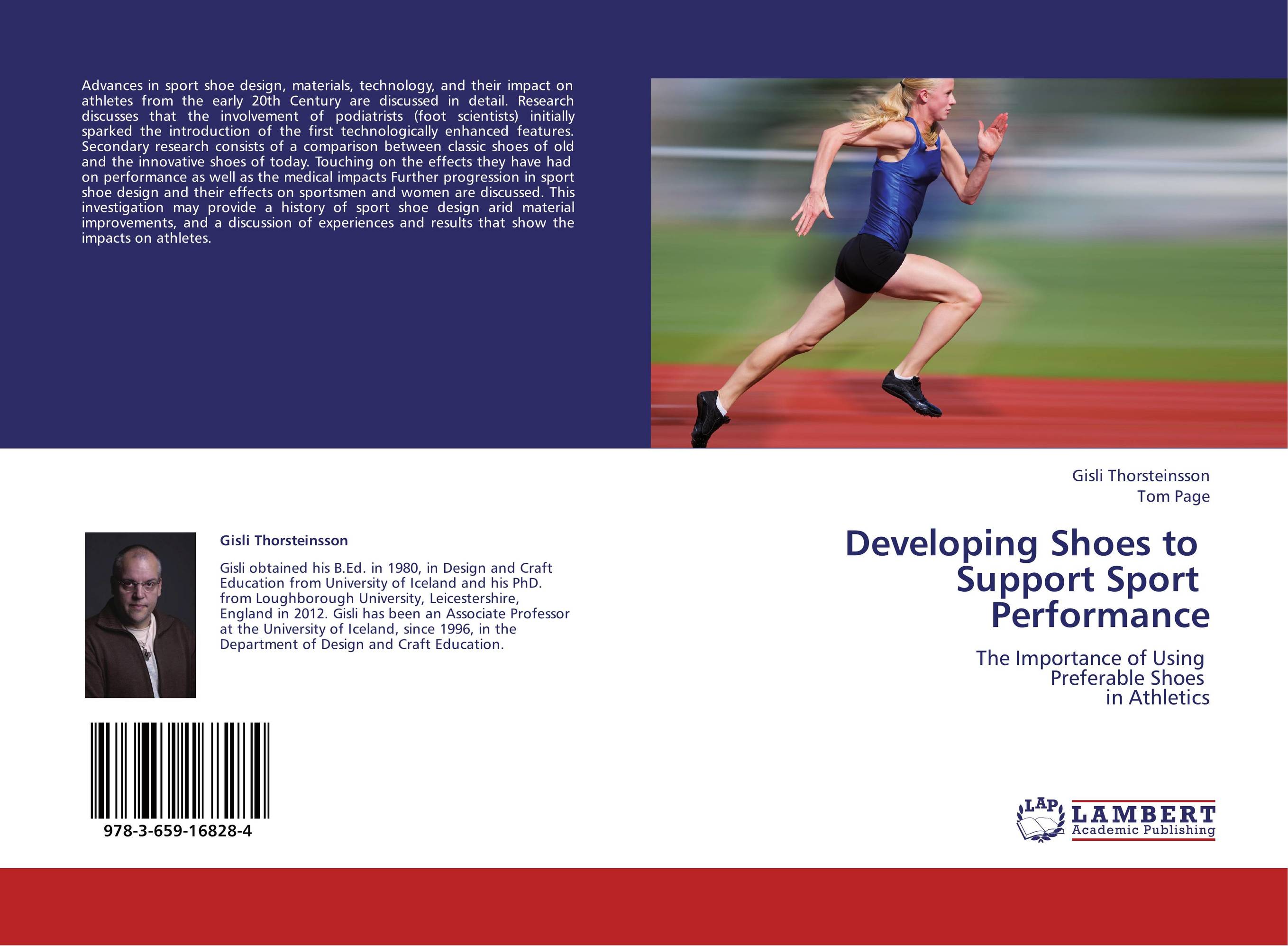 Developing Shoes to   Support Sport   Performance. The Importance of Using   Preferable Shoes   in Athletics.
