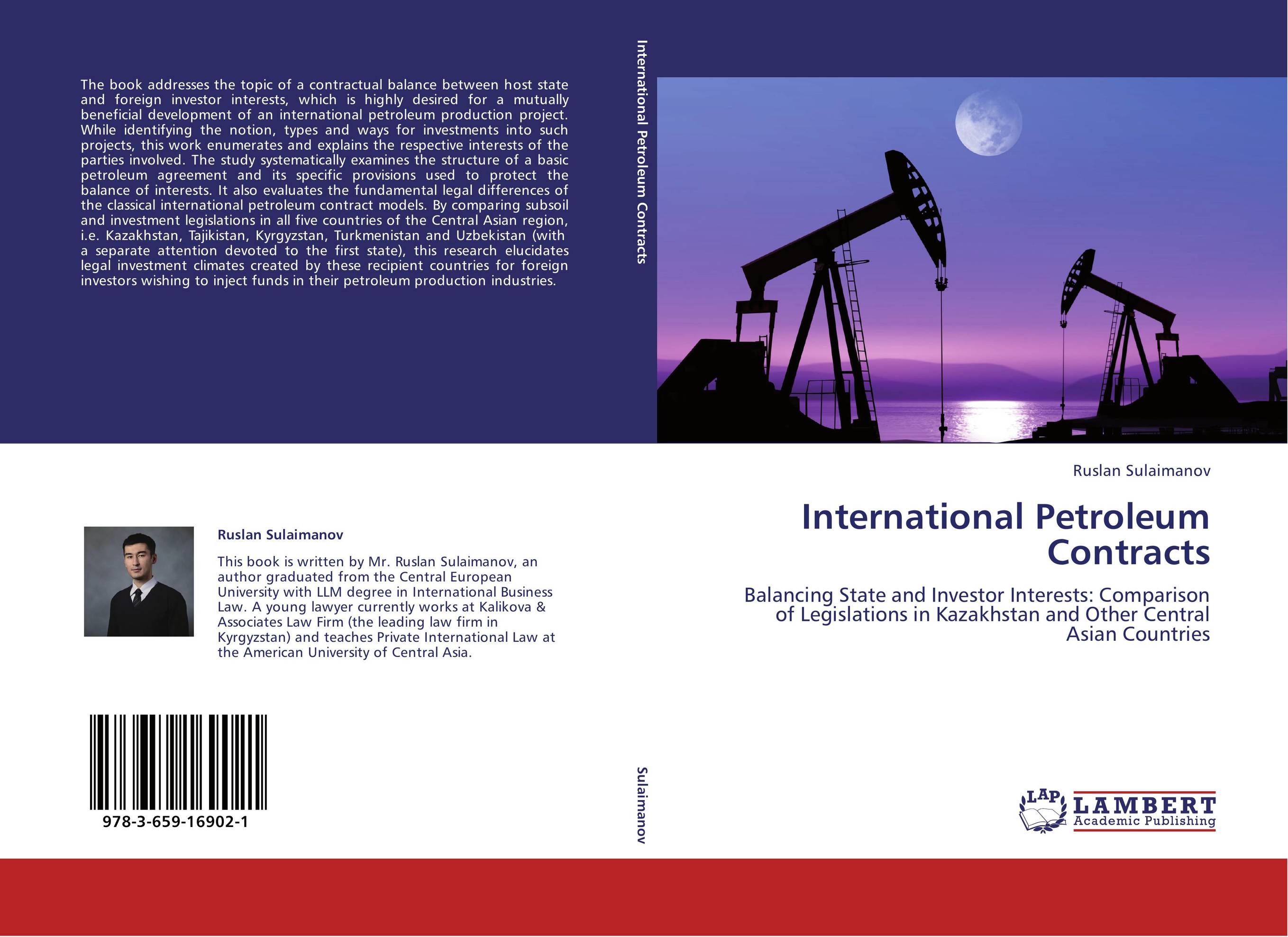 International Petroleum Contracts. Balancing State and Investor Interests: Comparison of Legislations in Kazakhstan and Other Central Asian Countries.