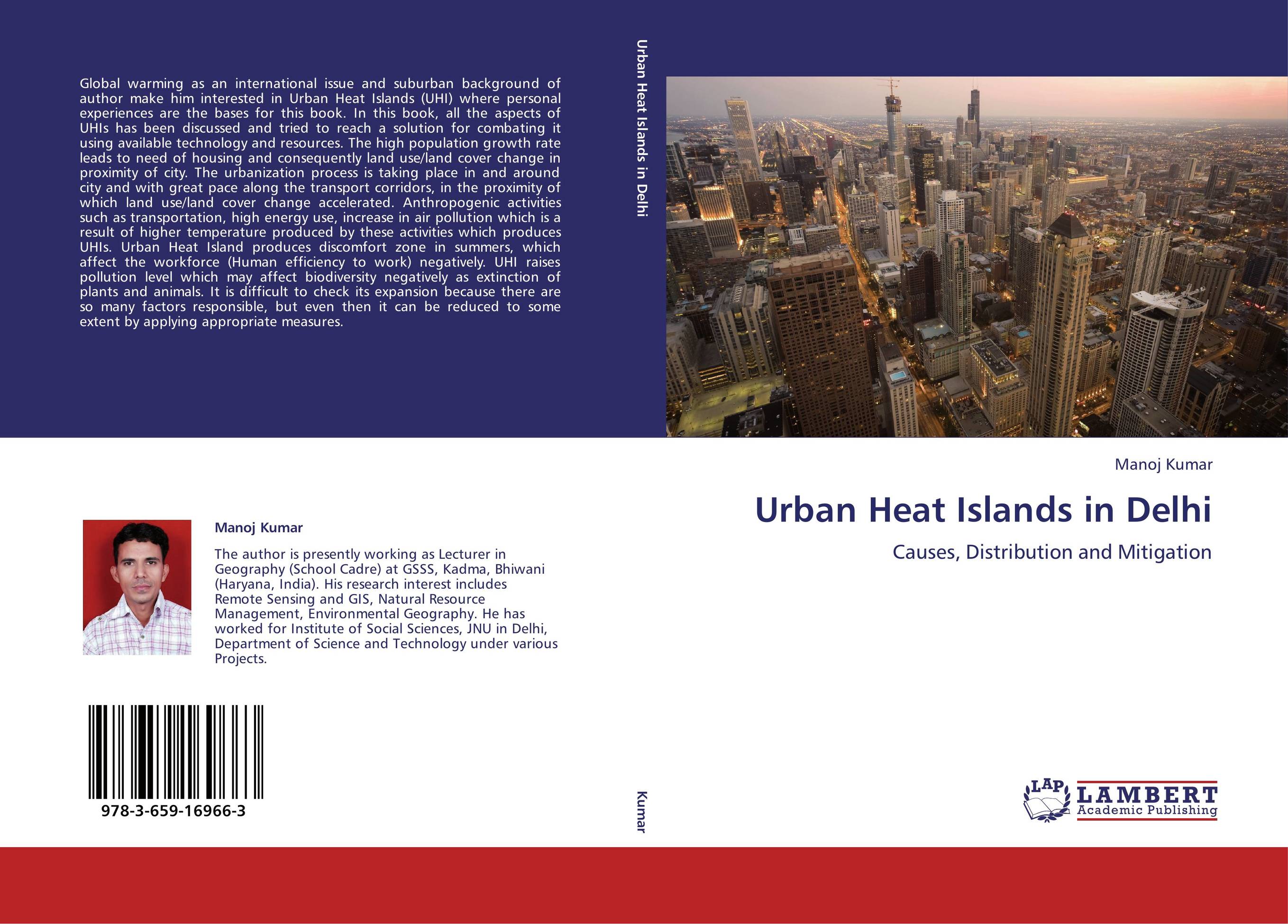 Urban Heat Islands in Delhi. Causes, Distribution and Mitigation.