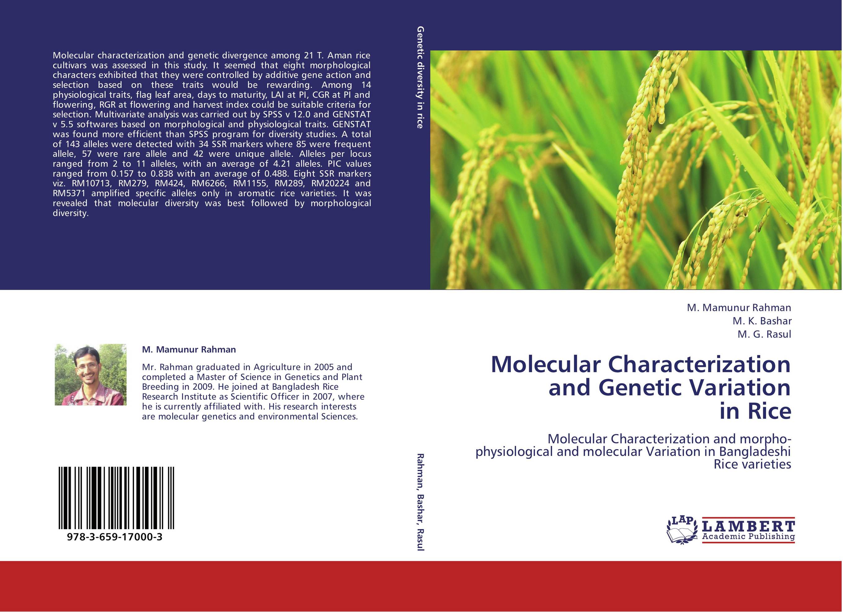 Molecular Characterization and Genetic Variation  in Rice. Molecular Characterization and morpho-physiological and molecular Variation in Bangladeshi Rice varieties.