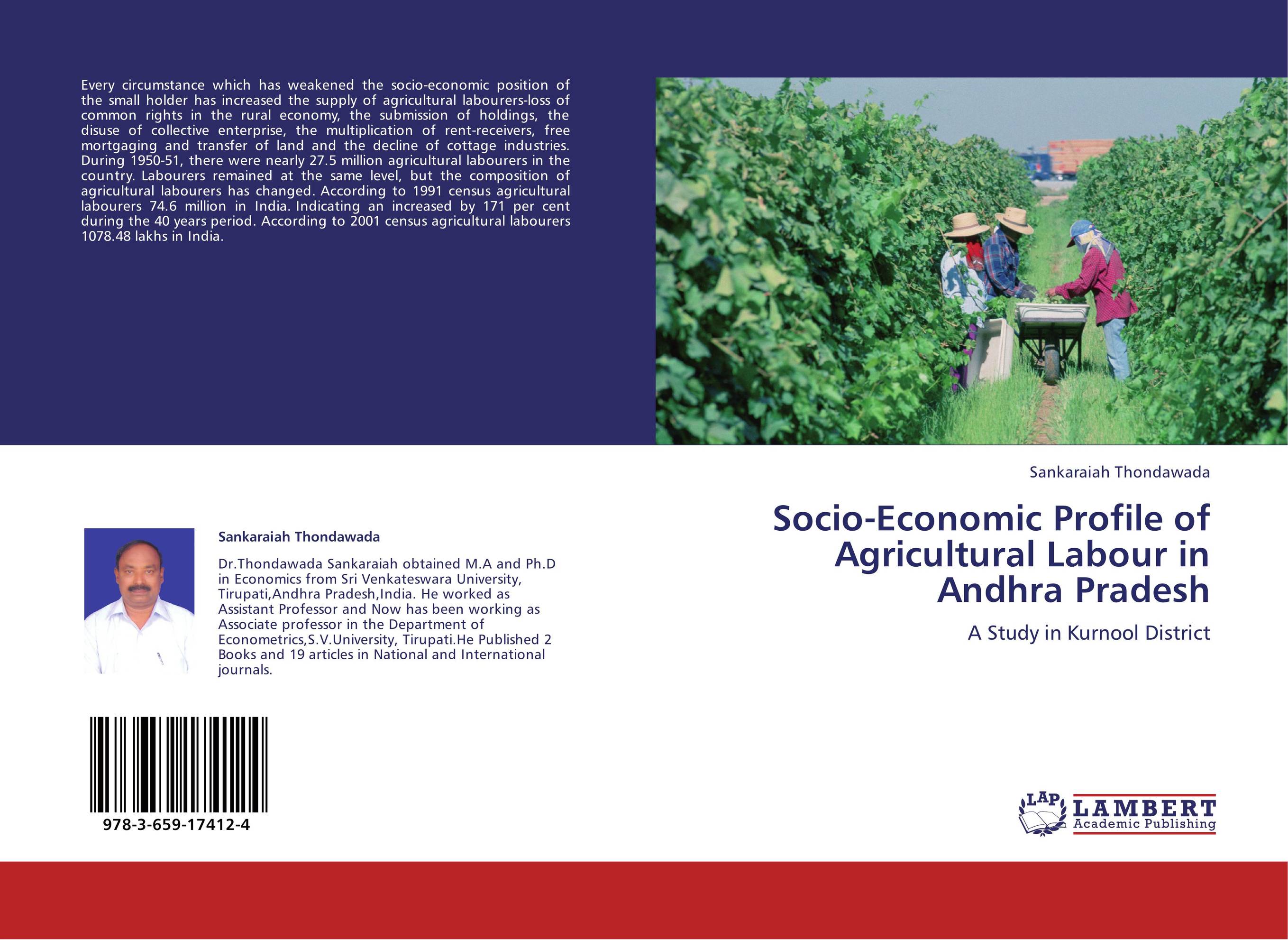 Socio-Economic Profile of Agricultural Labour in Andhra Pradesh. A Study in Kurnool District.
