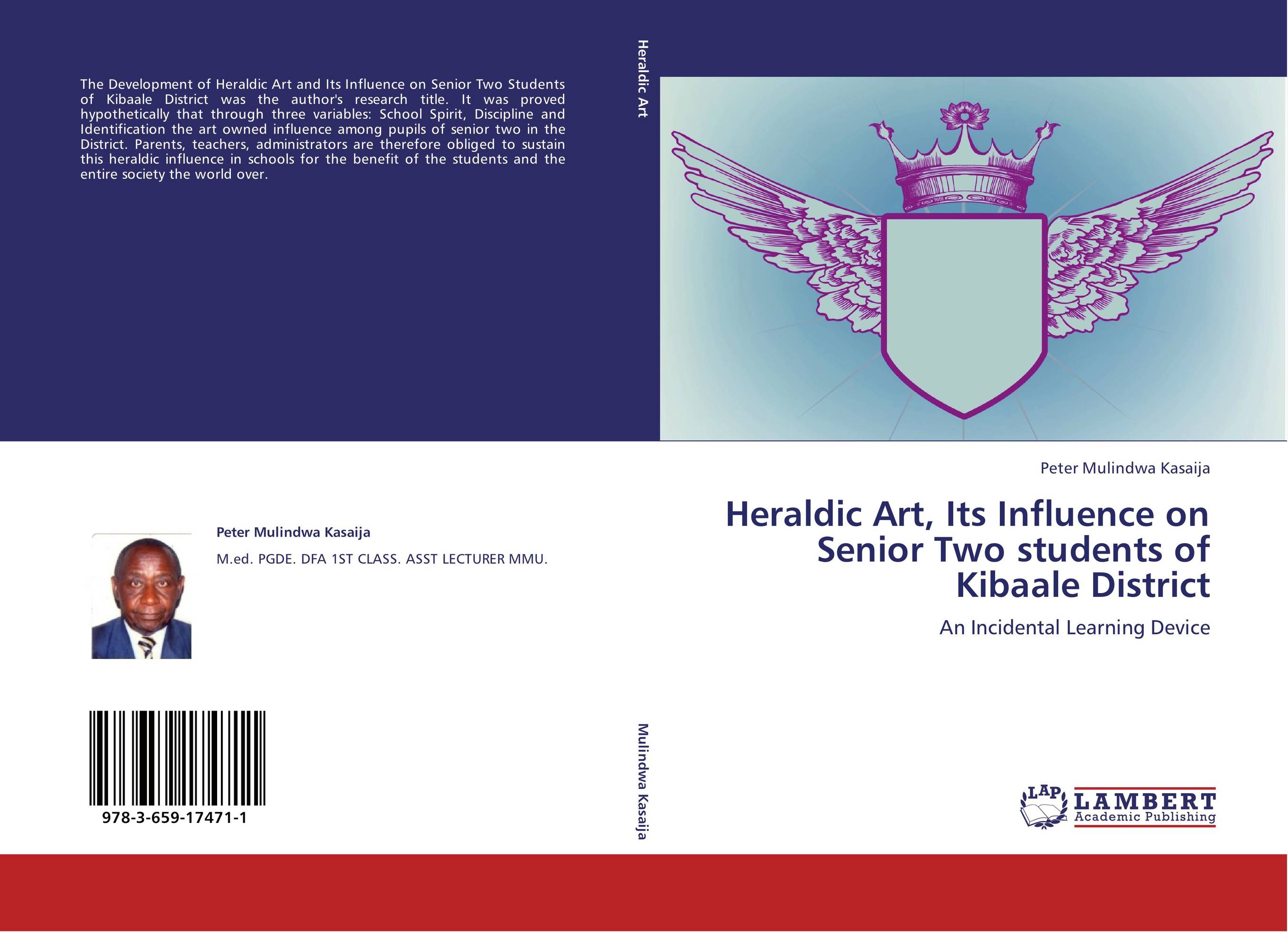 Heraldic Art, Its Influence on Senior Two students of Kibaale District. An Incidental Learning Device.