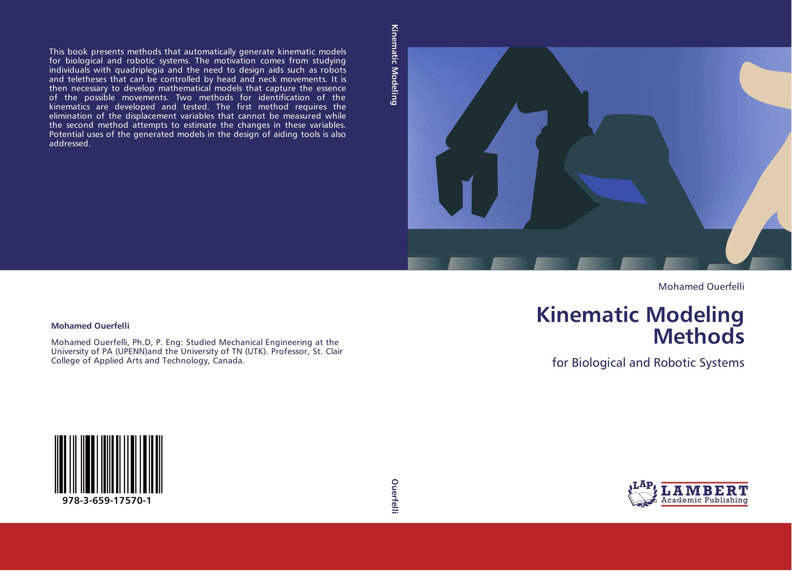 Kinematic Modeling Methods. For Biological and Robotic Systems.
