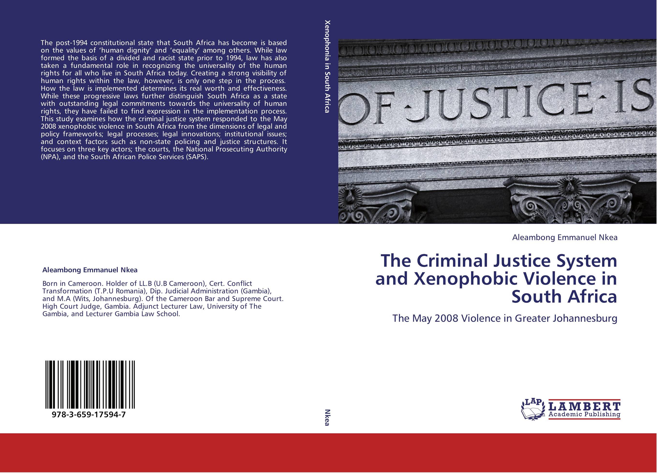 The Criminal Justice System and Xenophobic Violence in South Africa. The May 2008 Violence in Greater Johannesburg.