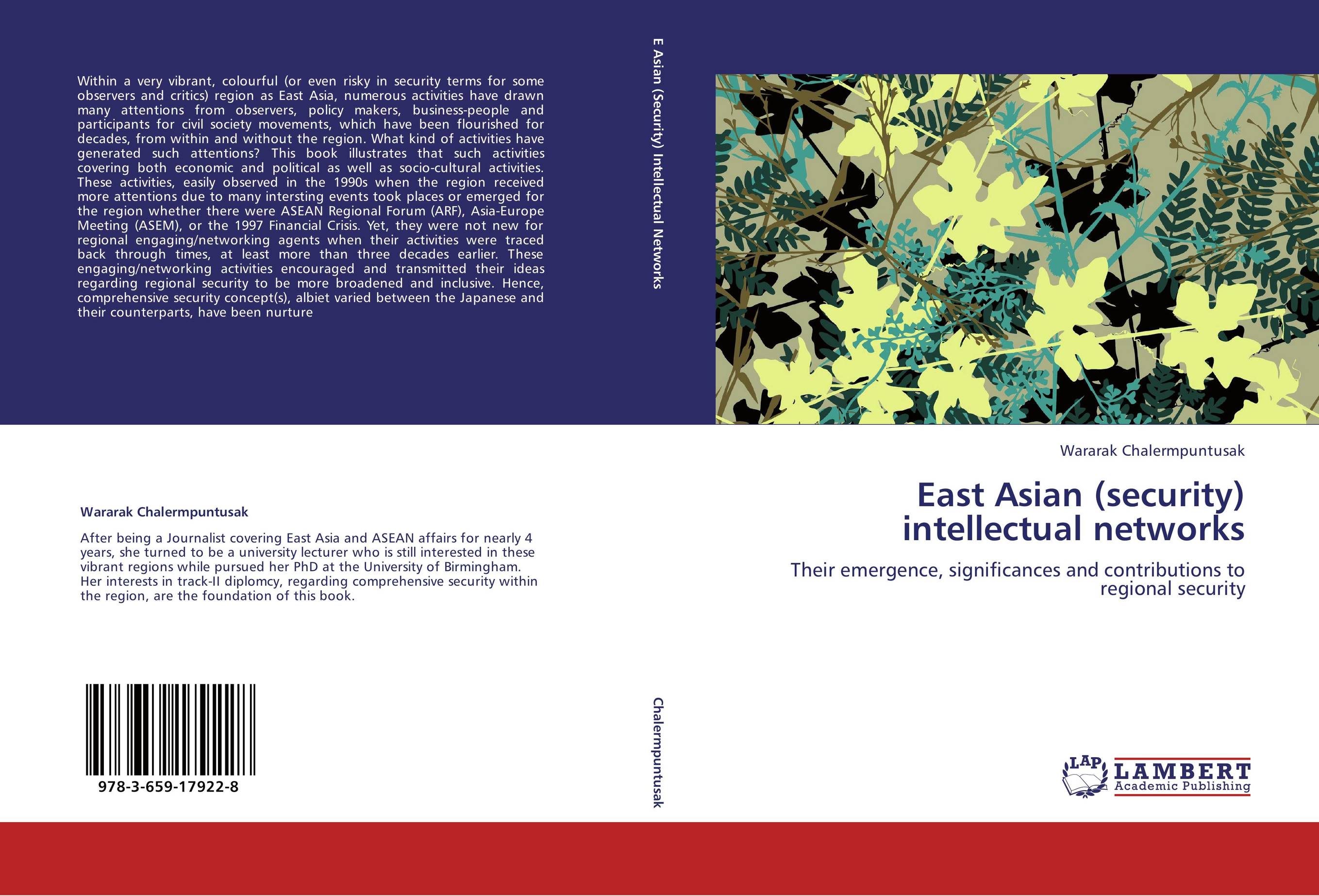 East Asian (security) intellectual networks. Their emergence, significances and contributions to regional security.