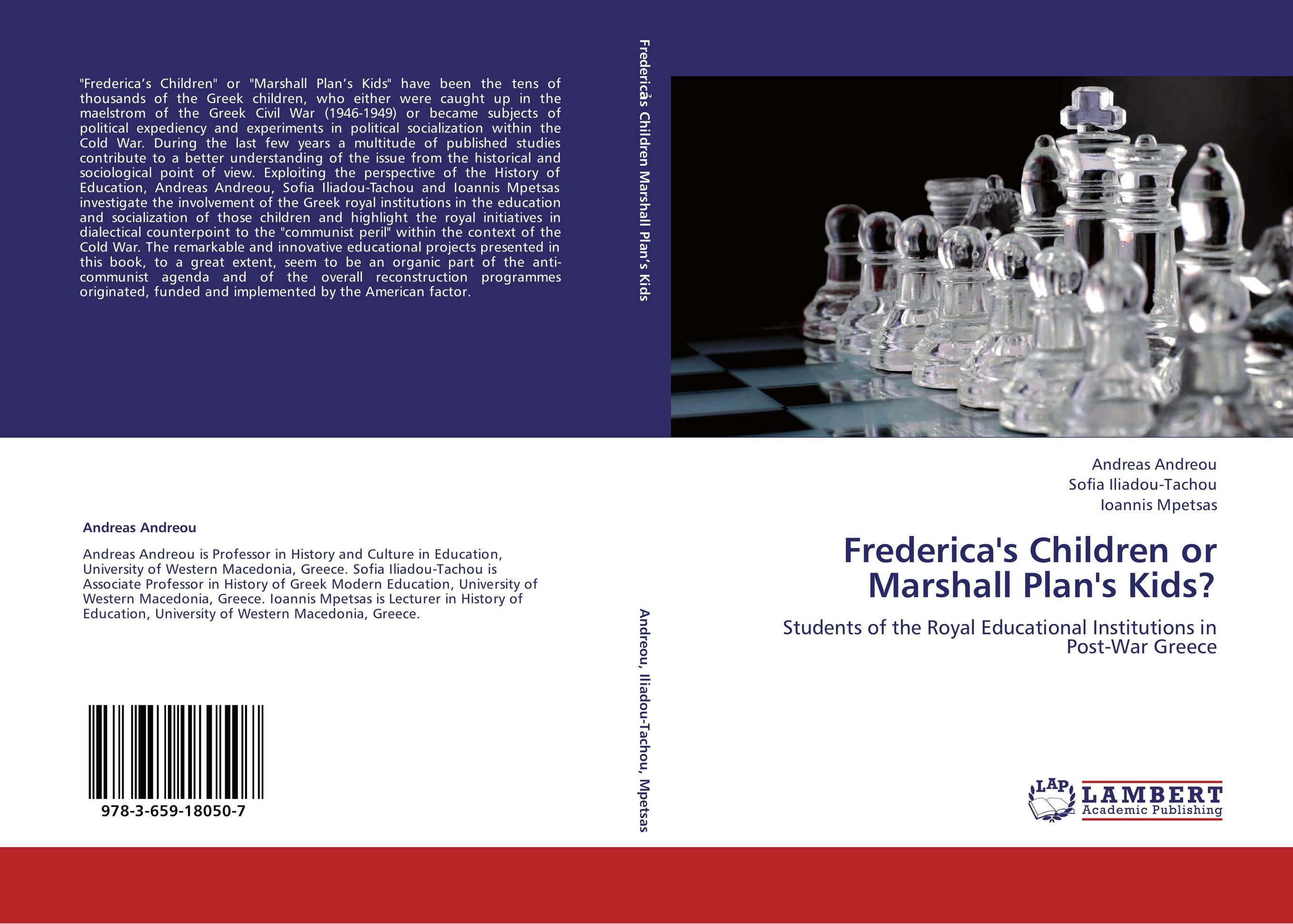 Frederica's Children or Marshall Plan's Kids?. Students of the Royal Educational Institutions in Post-War Greece.