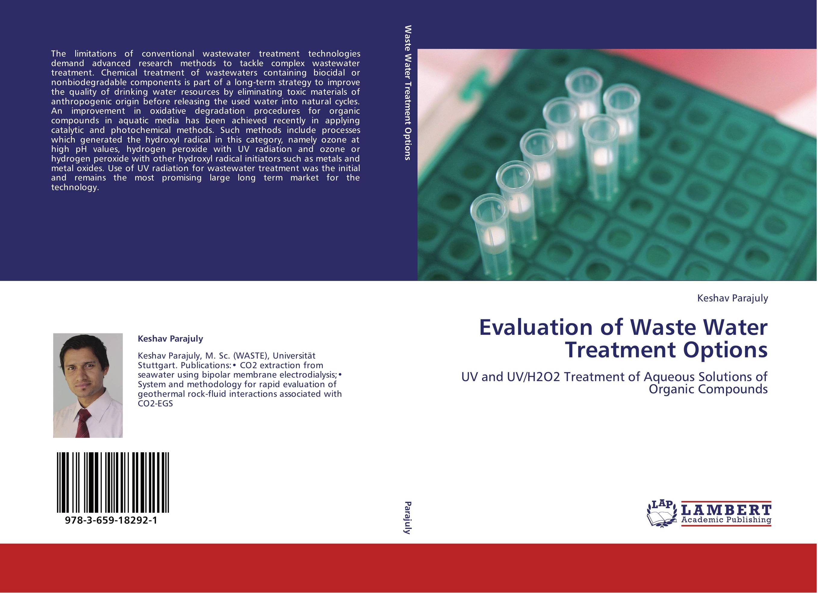 Evaluation of Waste Water Treatment Options. UV and UV/H2O2 Treatment of Aqueous Solutions of Organic Compounds.