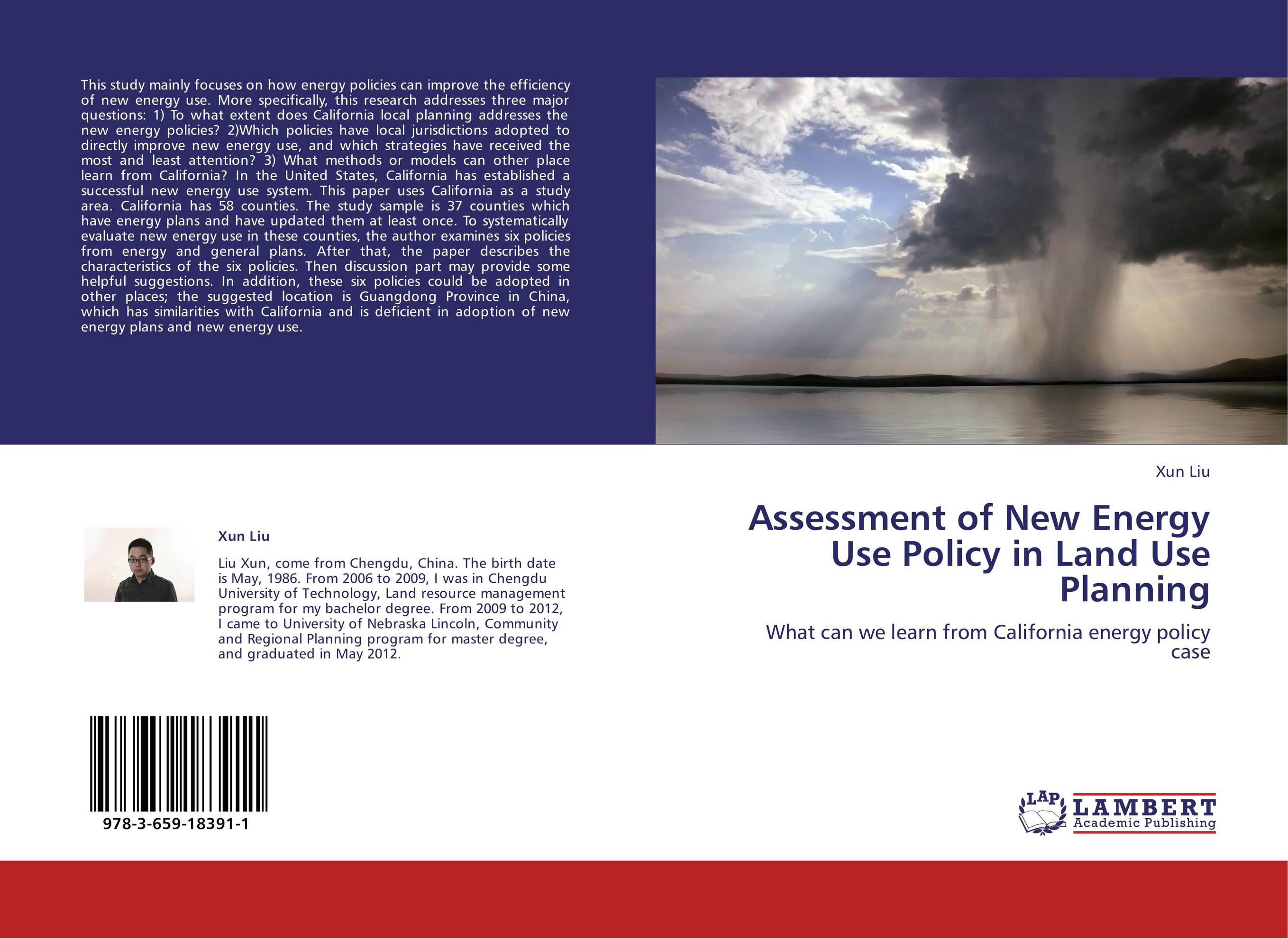 Assessment of New Energy Use Policy in Land Use Planning. What can we learn from California energy policy case.