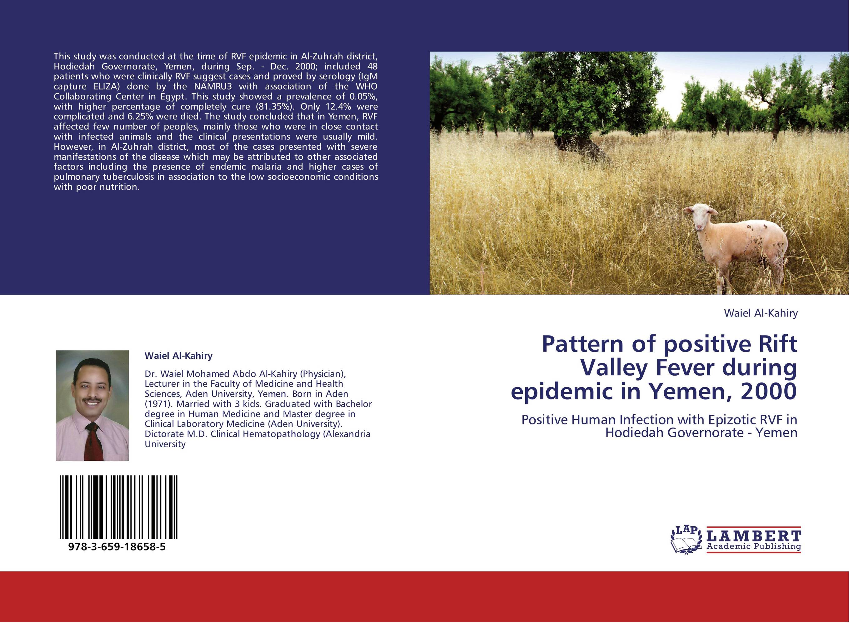 Pattern of positive Rift Valley Fever during epidemic in Yemen, 2000. Positive Human Infection with Epizotic RVF in Hodiedah Governorate - Yemen.