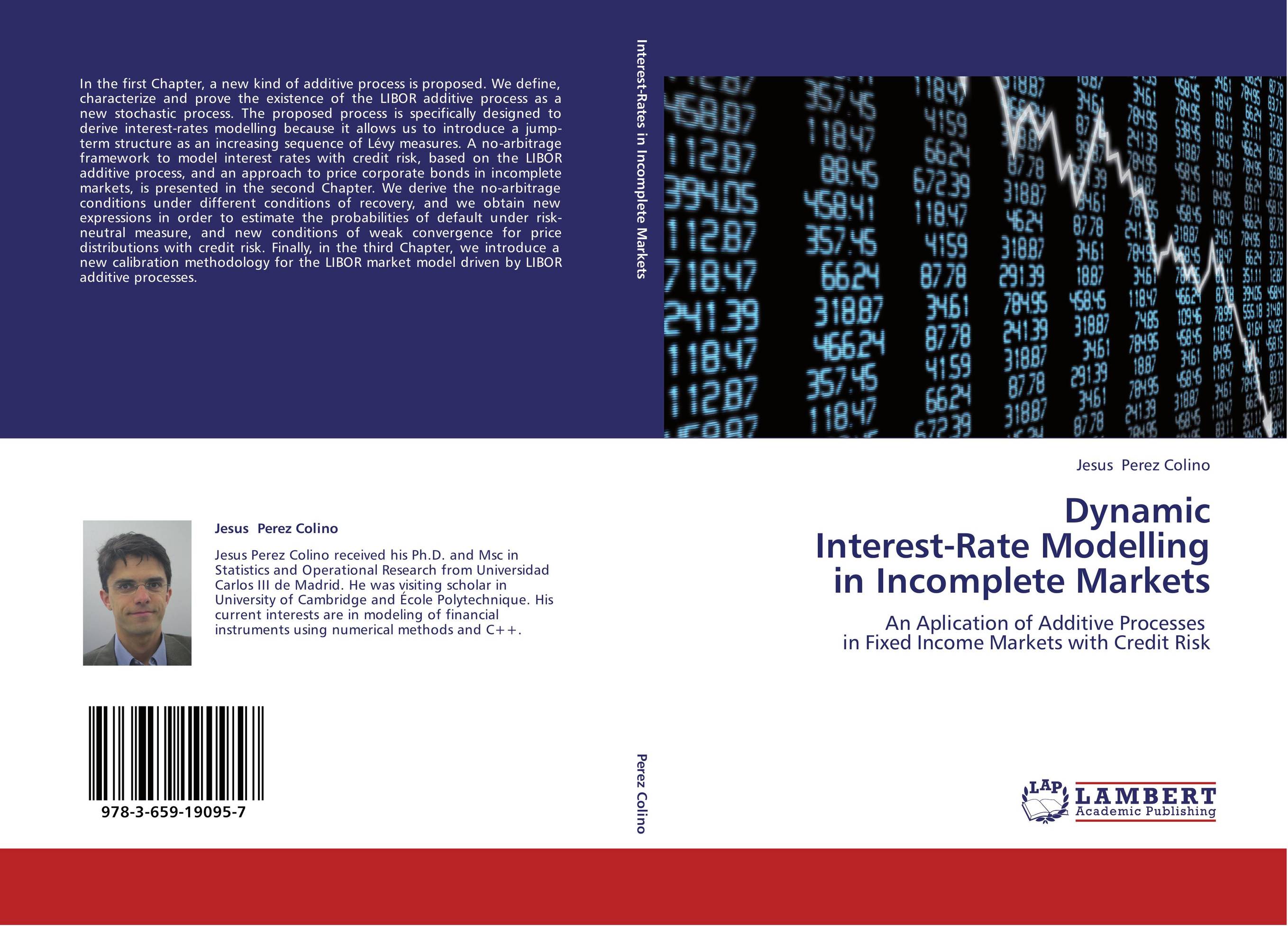 Dynamic  Interest-Rate Modelling  in Incomplete Markets. An Aplication of Additive Processes   in Fixed Income Markets with Credit Risk.