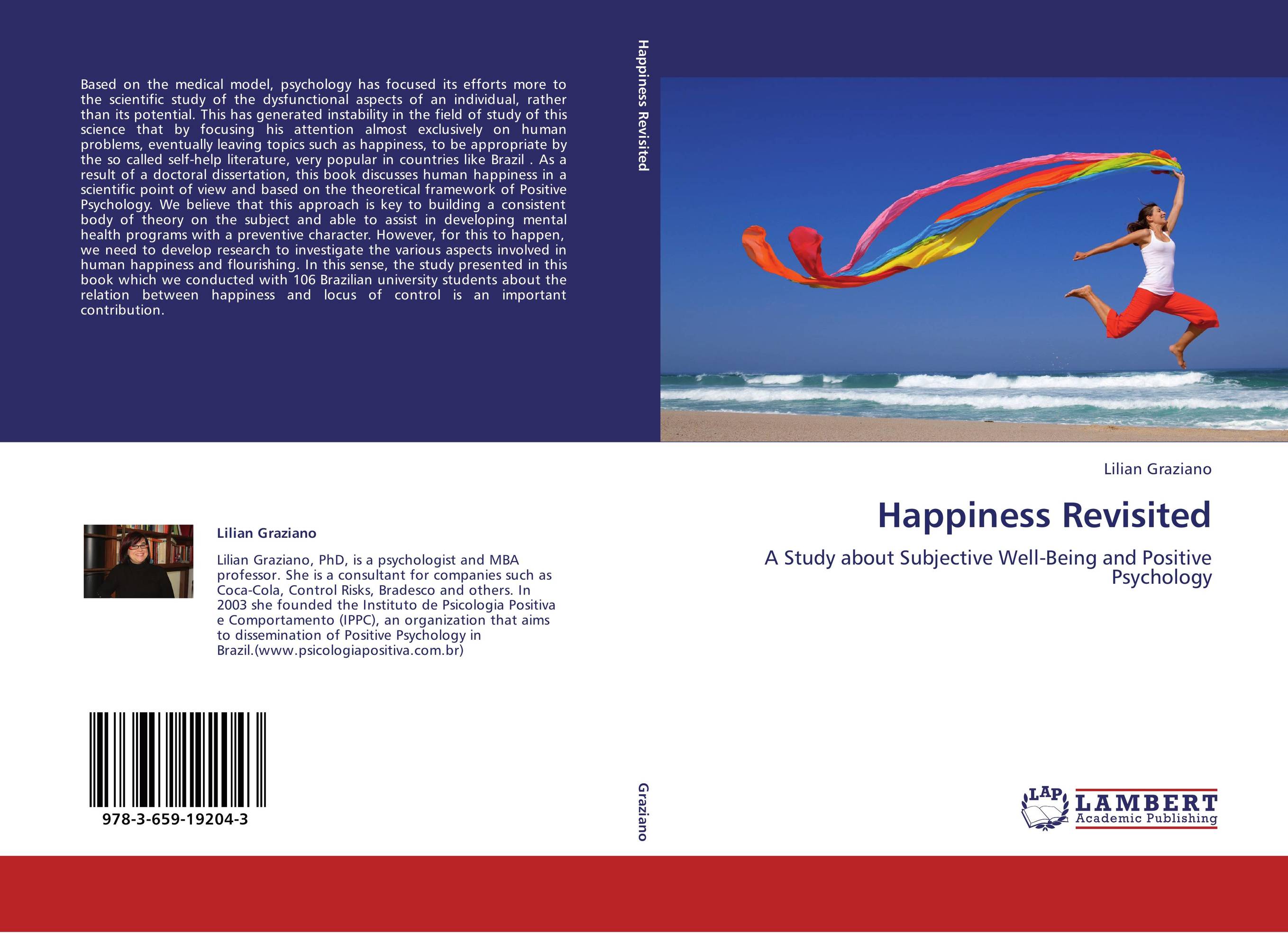 Happiness Revisited. A Study about Subjective Well-Being and Positive Psychology.