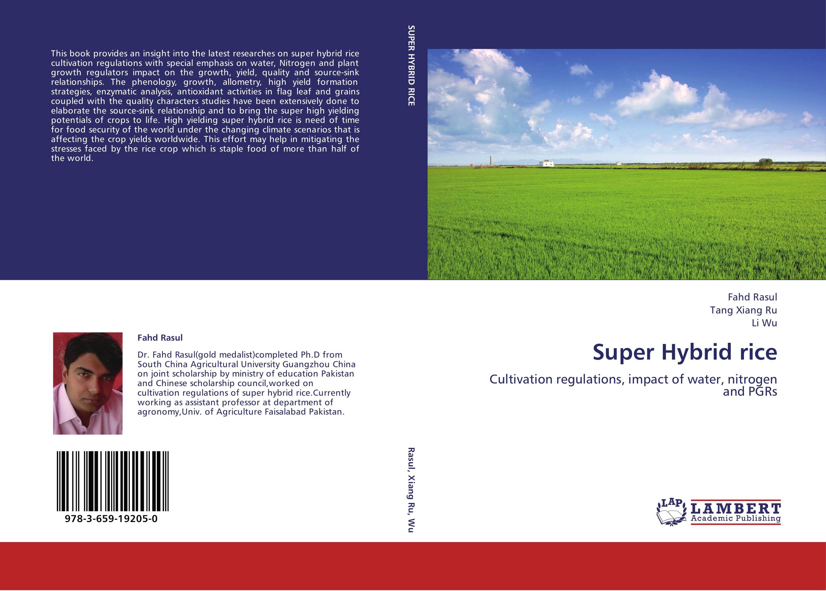 Super Hybrid rice. Cultivation regulations, impact of water, nitrogen and PGRs.