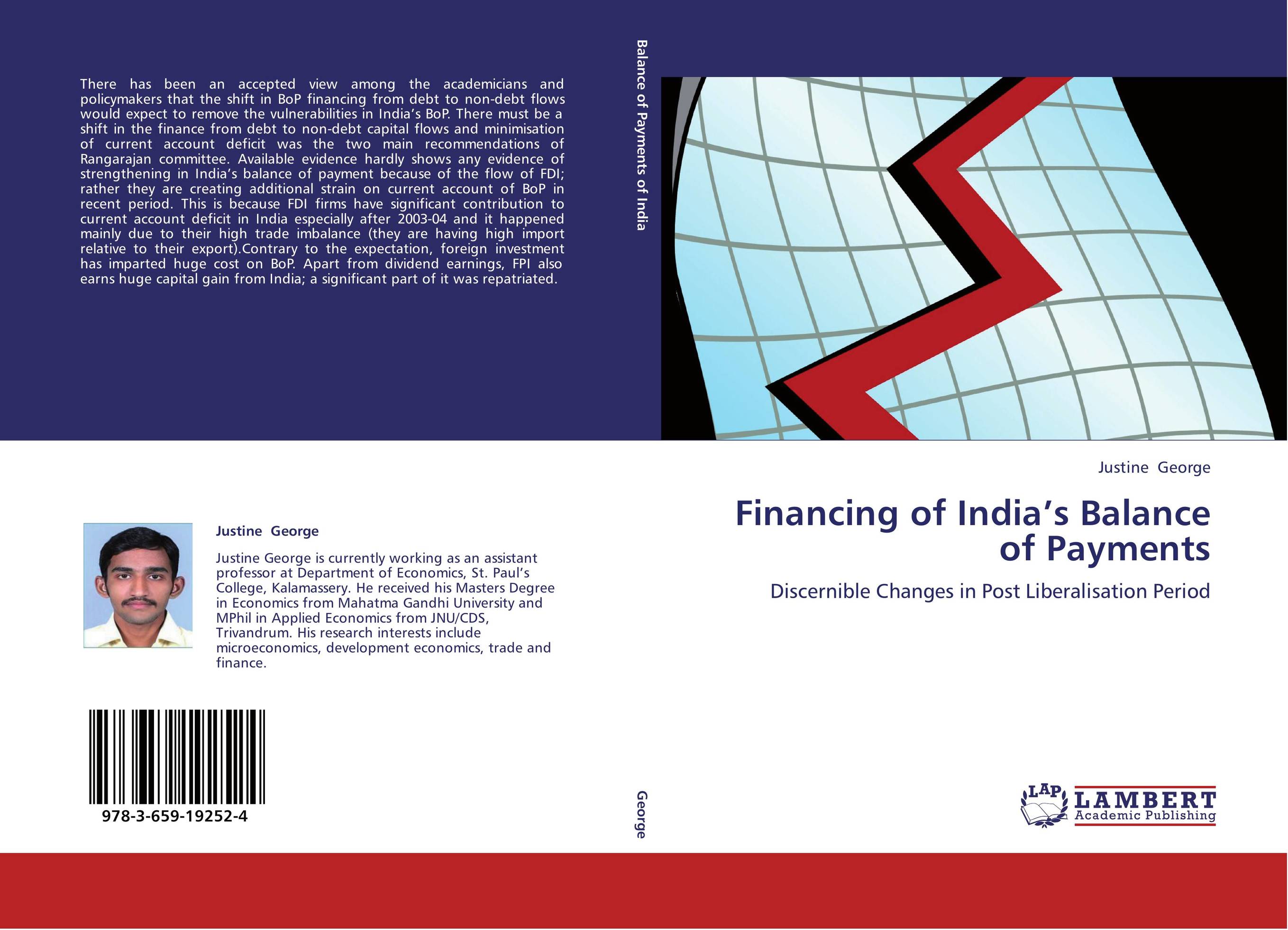 Financing of India’s Balance of Payments. Discernible Changes in Post Liberalisation Period.