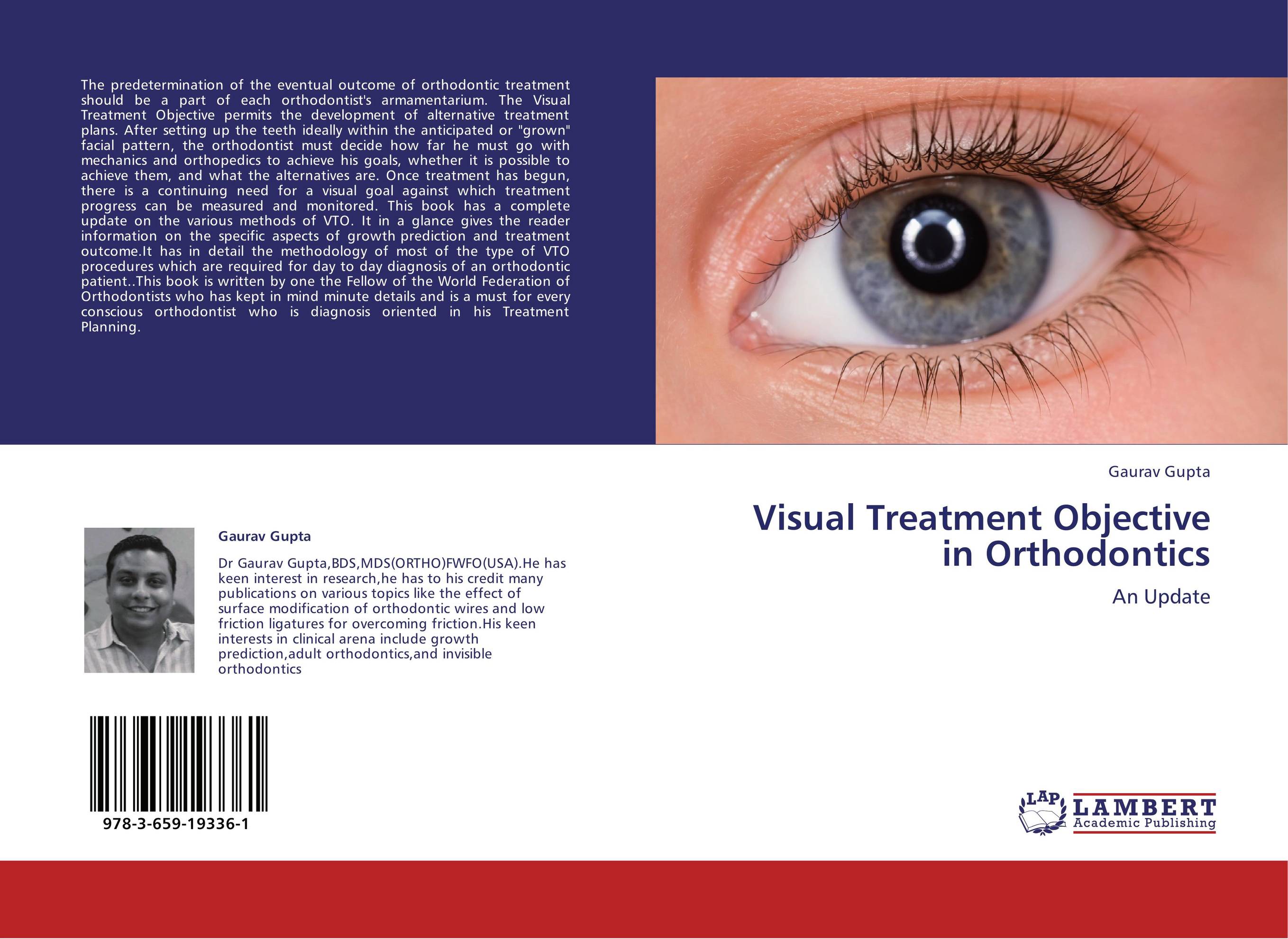 Visual Treatment Objective in Orthodontics. An Update.