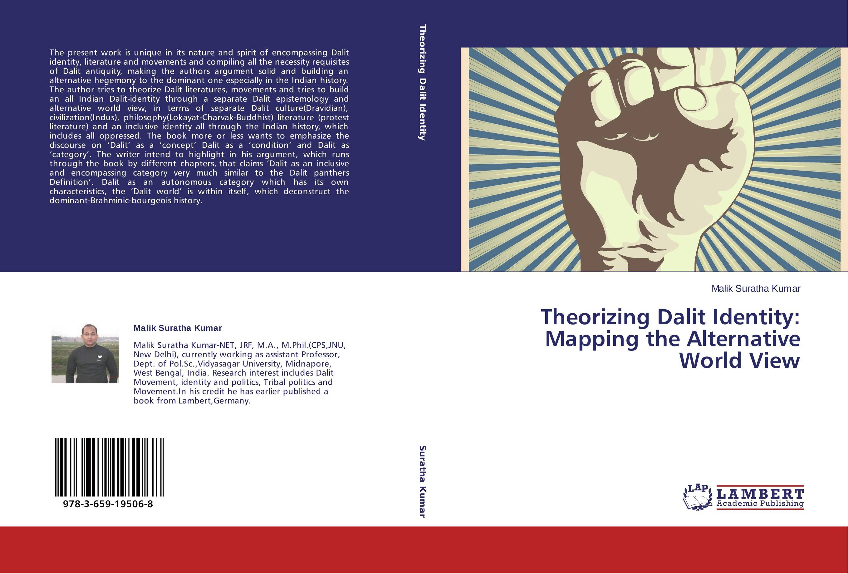 Theorizing Dalit Identity: Mapping the Alternative World View..
