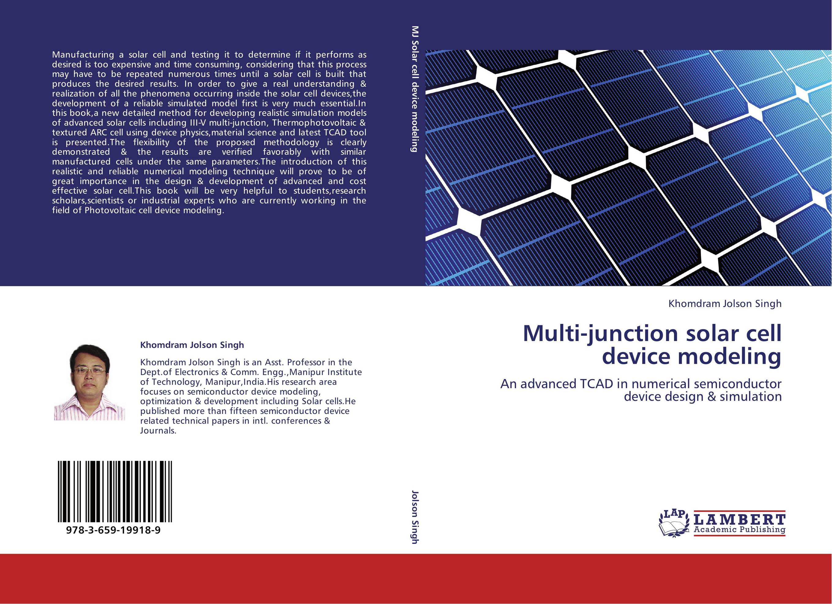 Multi-junction solar cell device modeling. An advanced TCAD in numerical semiconductor device design &amp;amp; simulation.