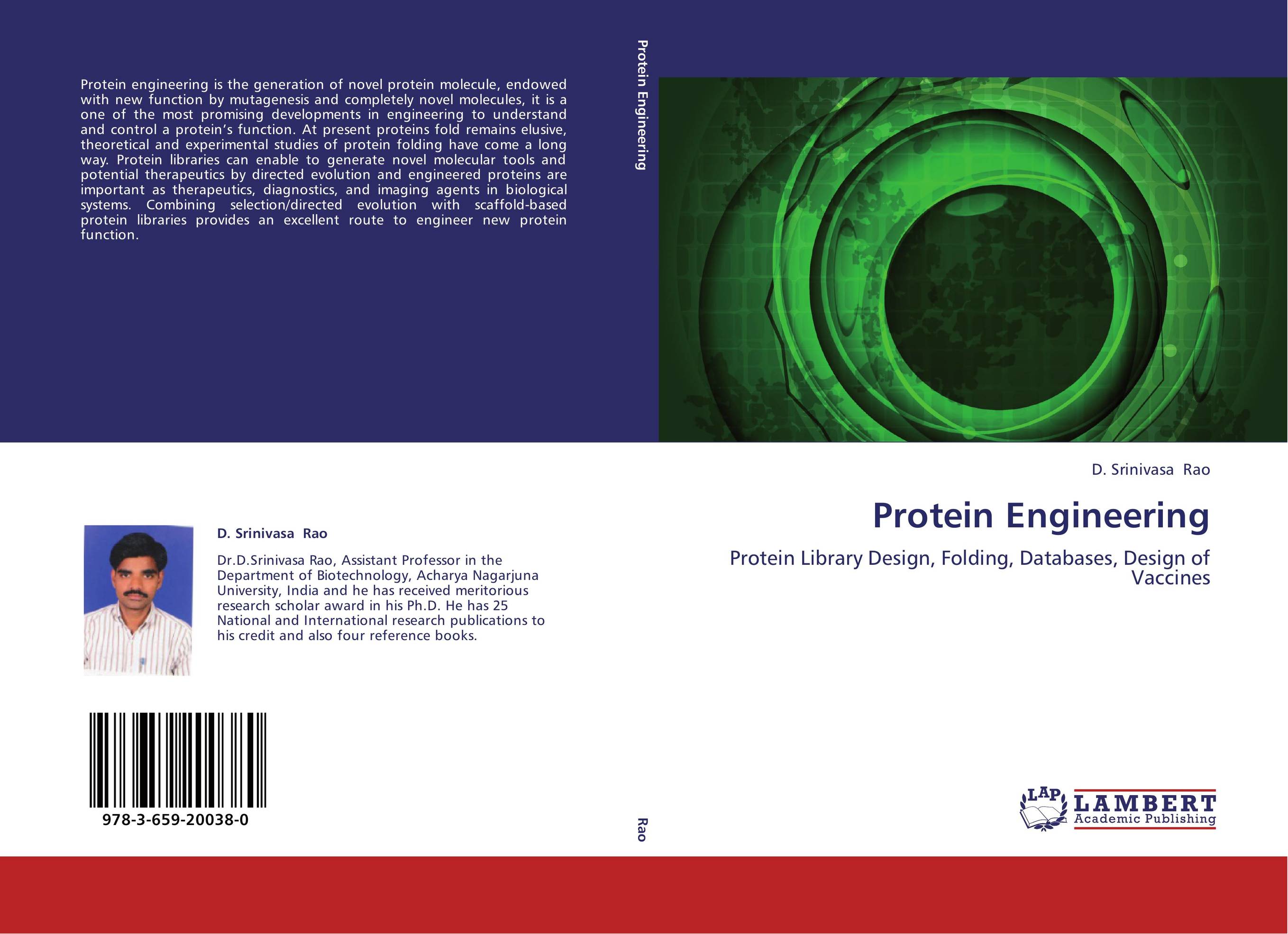 Protein Engineering. Protein Library Design, Folding, Databases, Design of Vaccines.