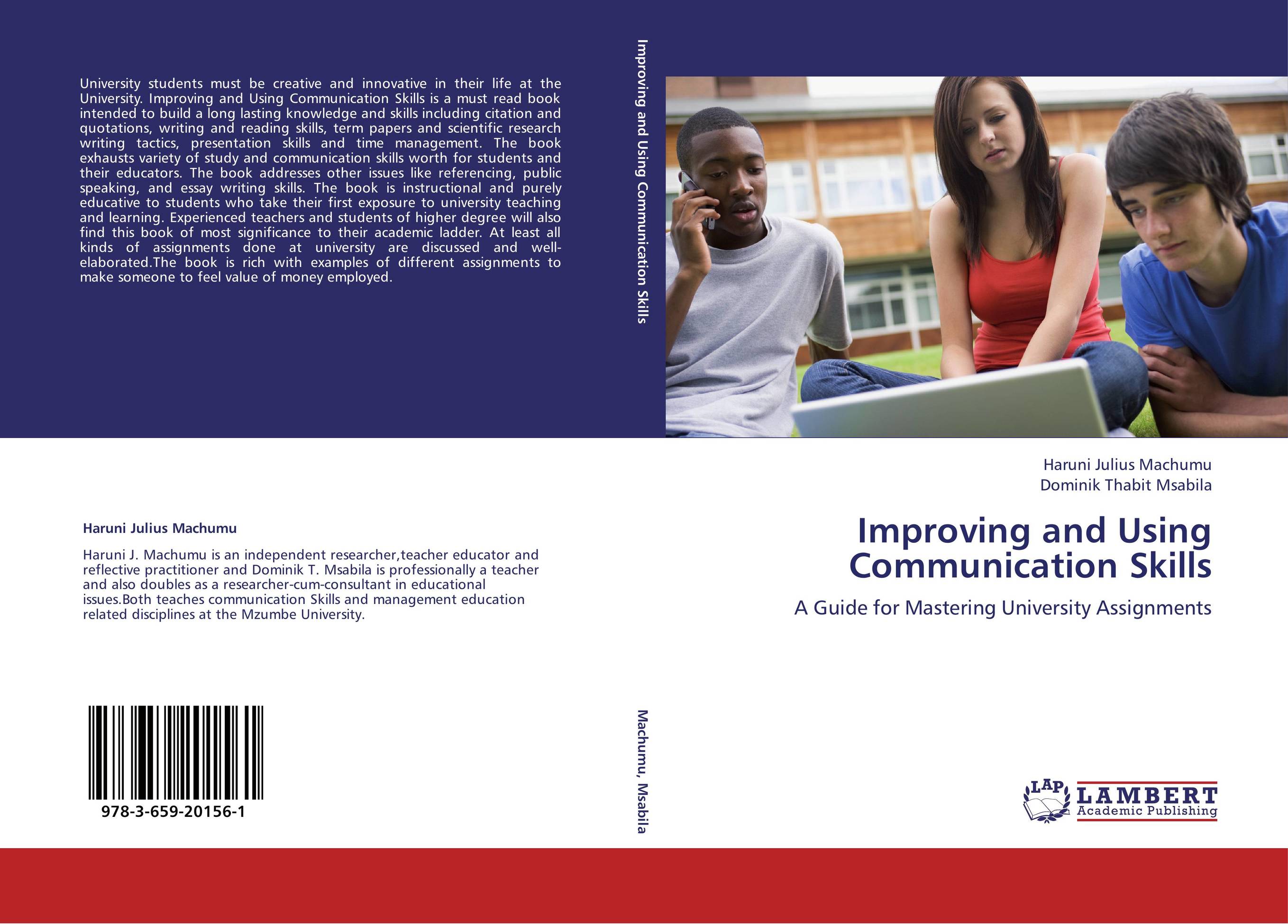 Improving and Using Communication Skills. A Guide  for Mastering University Assignments.