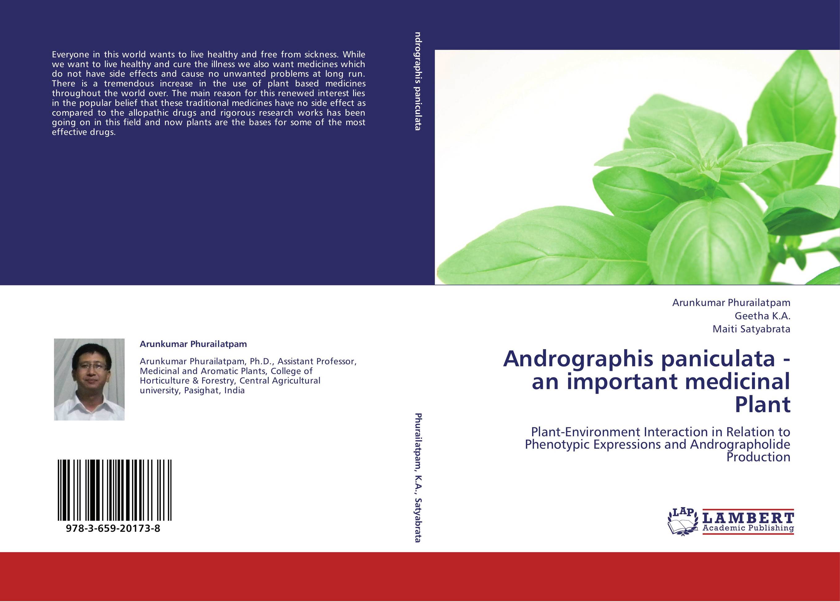 Andrographis paniculata - an important medicinal Plant. Plant-Environment Interaction in Relation to Phenotypic Expressions and Andrographolide Production.