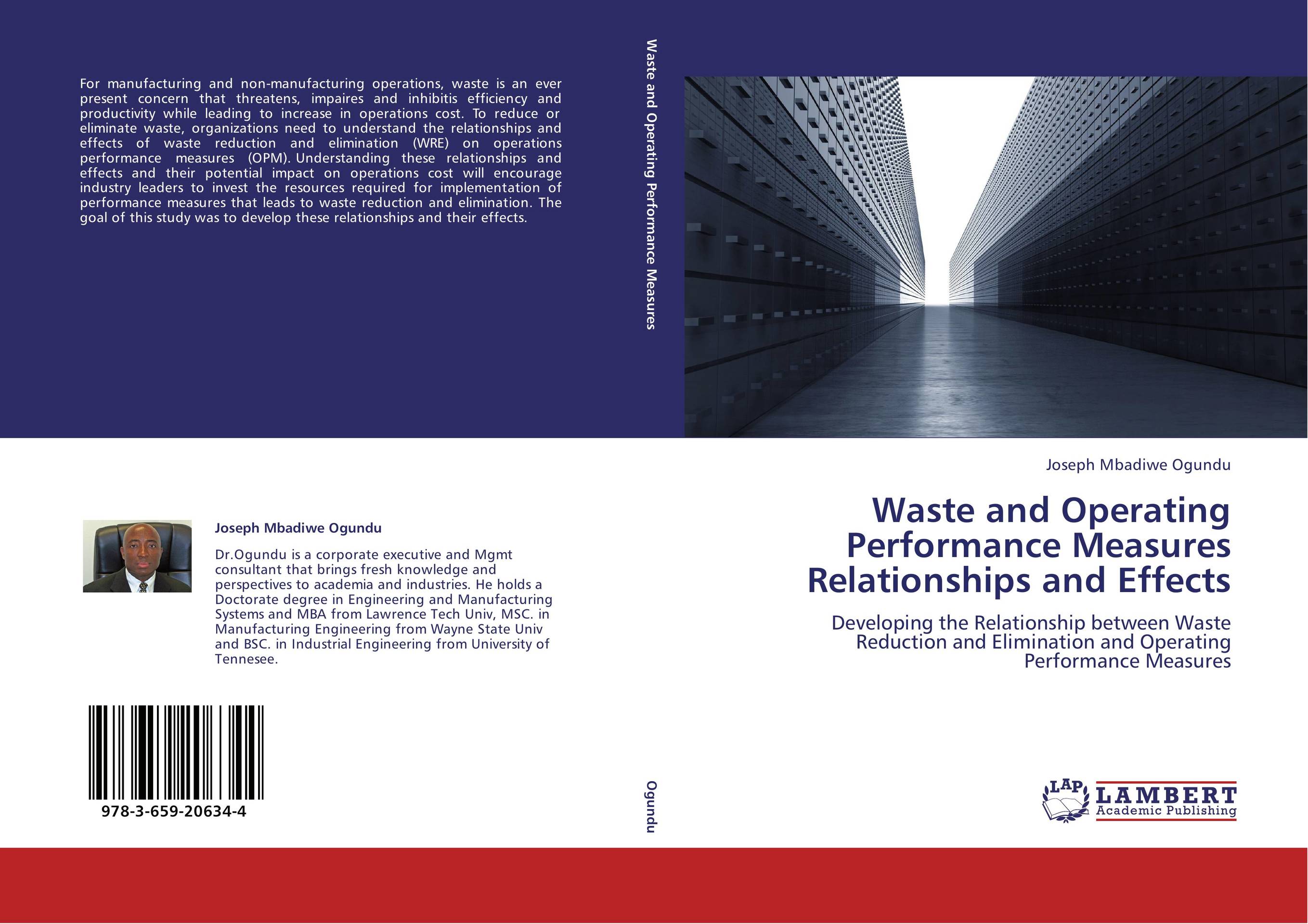 Waste and Operating Performance Measures Relationships and Effects. Developing the Relationship between Waste Reduction and Elimination and Operating Performance Measures.