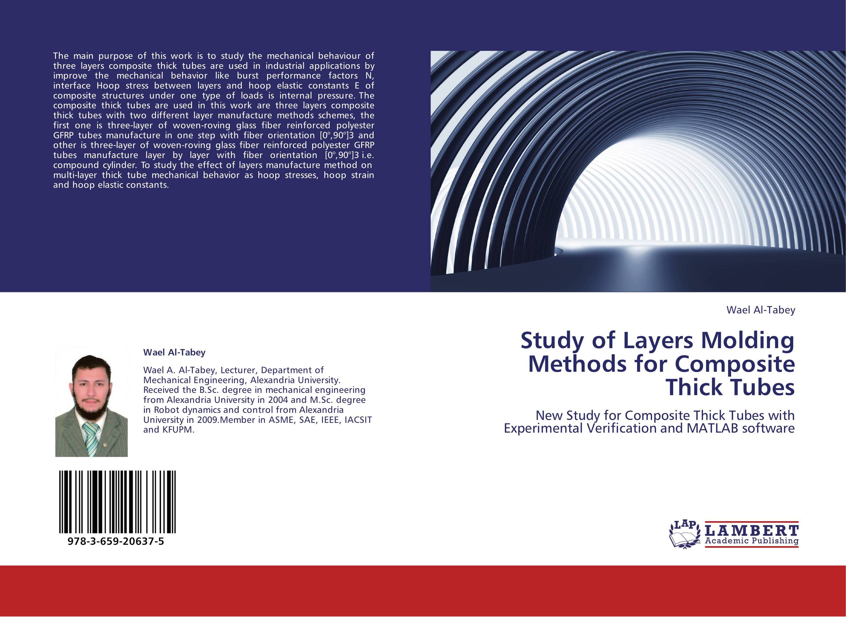 Study of Layers Molding Methods for Composite Thick Tubes. New Study for Composite Thick Tubes with Experimental Verification and MATLAB software.