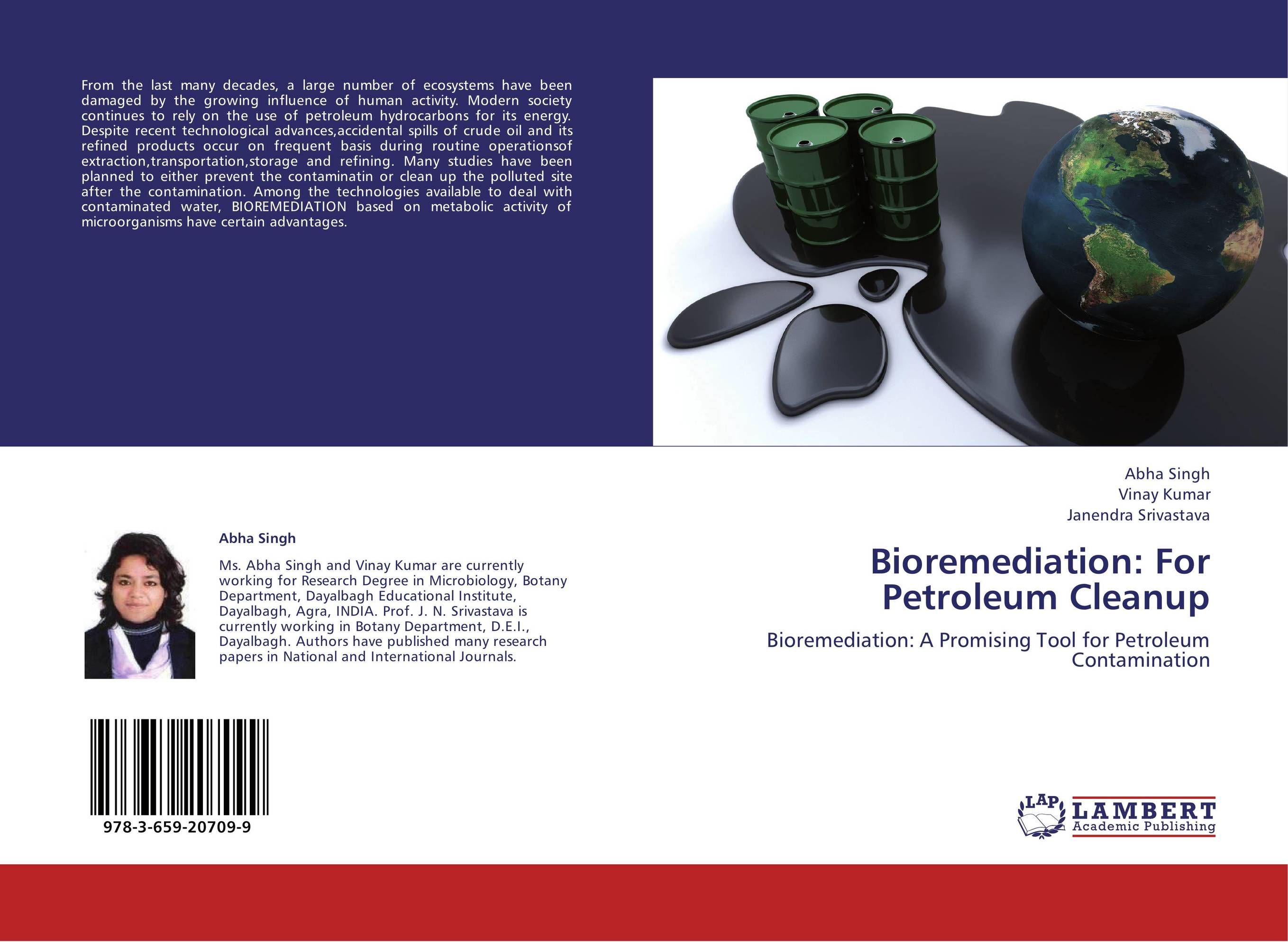 Bioremediation: For Petroleum Cleanup. Bioremediation: A Promising Tool for Petroleum Contamination.