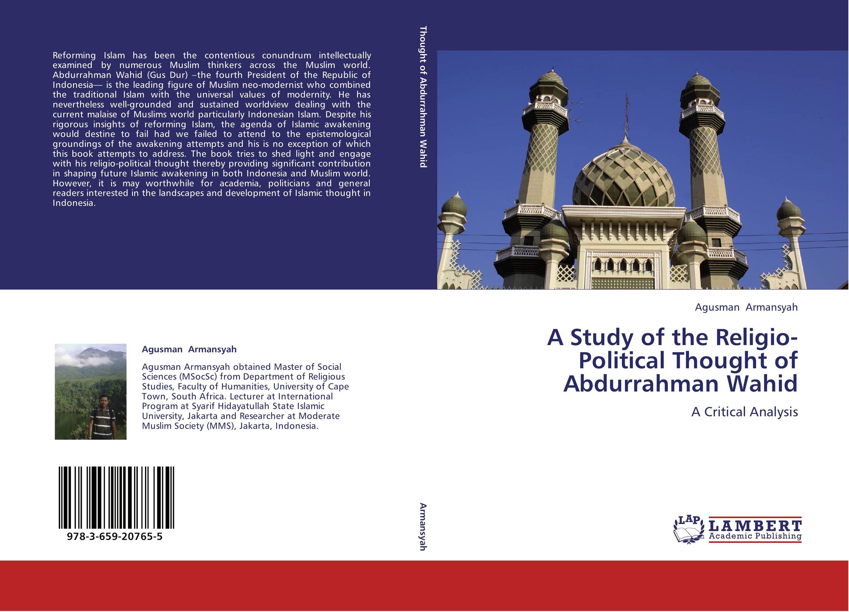 A Study of the Religio-Political Thought of Abdurrahman Wahid. A Critical Analysis.