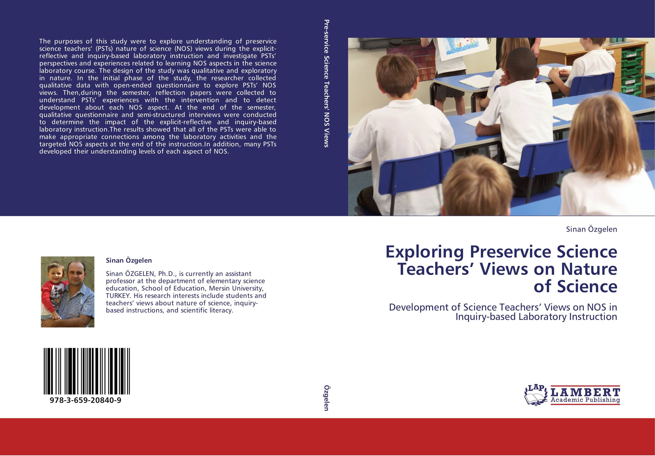 Exploring Preservice Science Teachers’ Views on Nature of Science. Development of Science Teachers’ Views on NOS in Inquiry-based Laboratory Instruction.