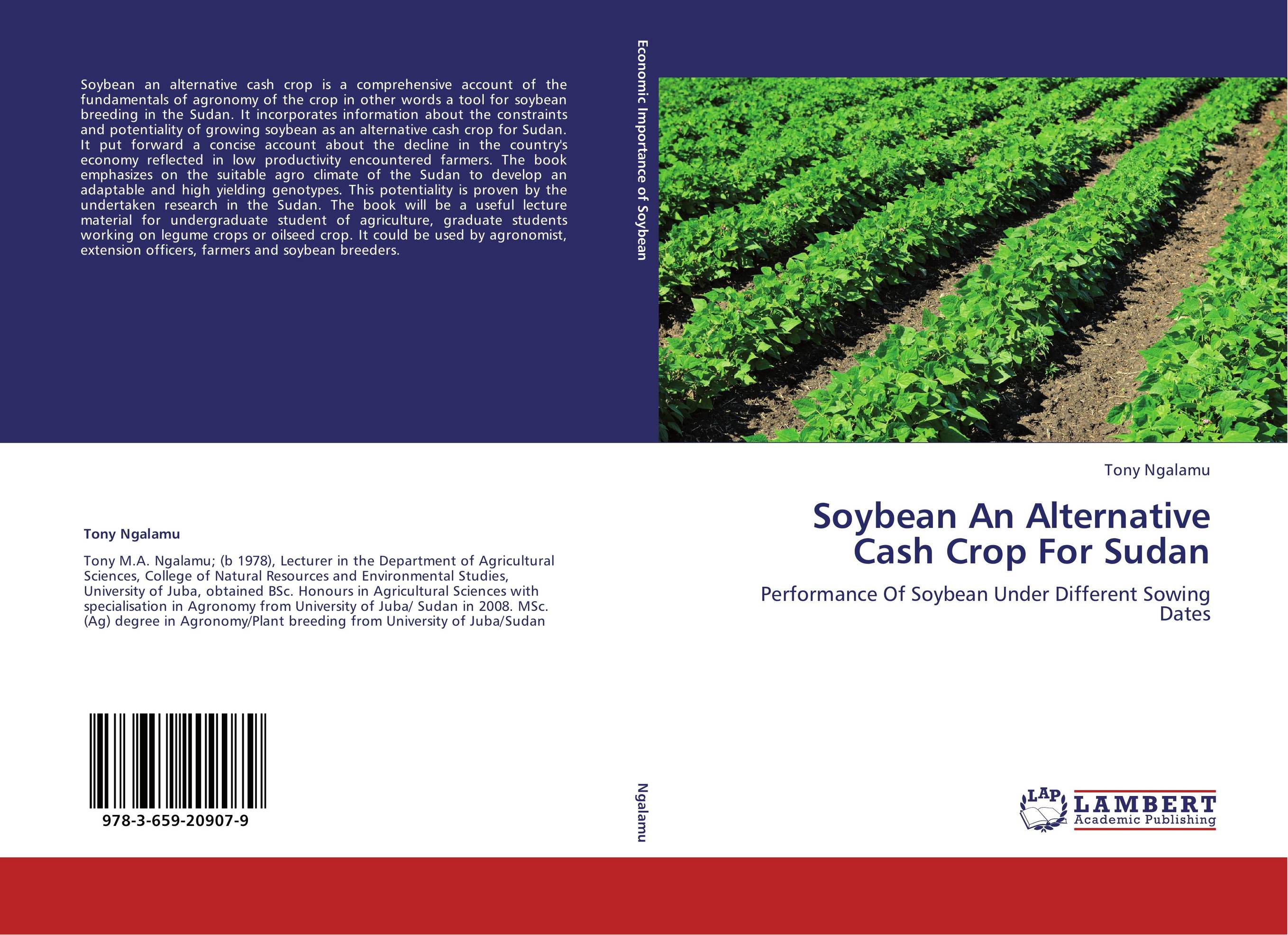 Soybean An Alternative Cash Crop For Sudan. Performance Of Soybean Under Different Sowing Dates.
