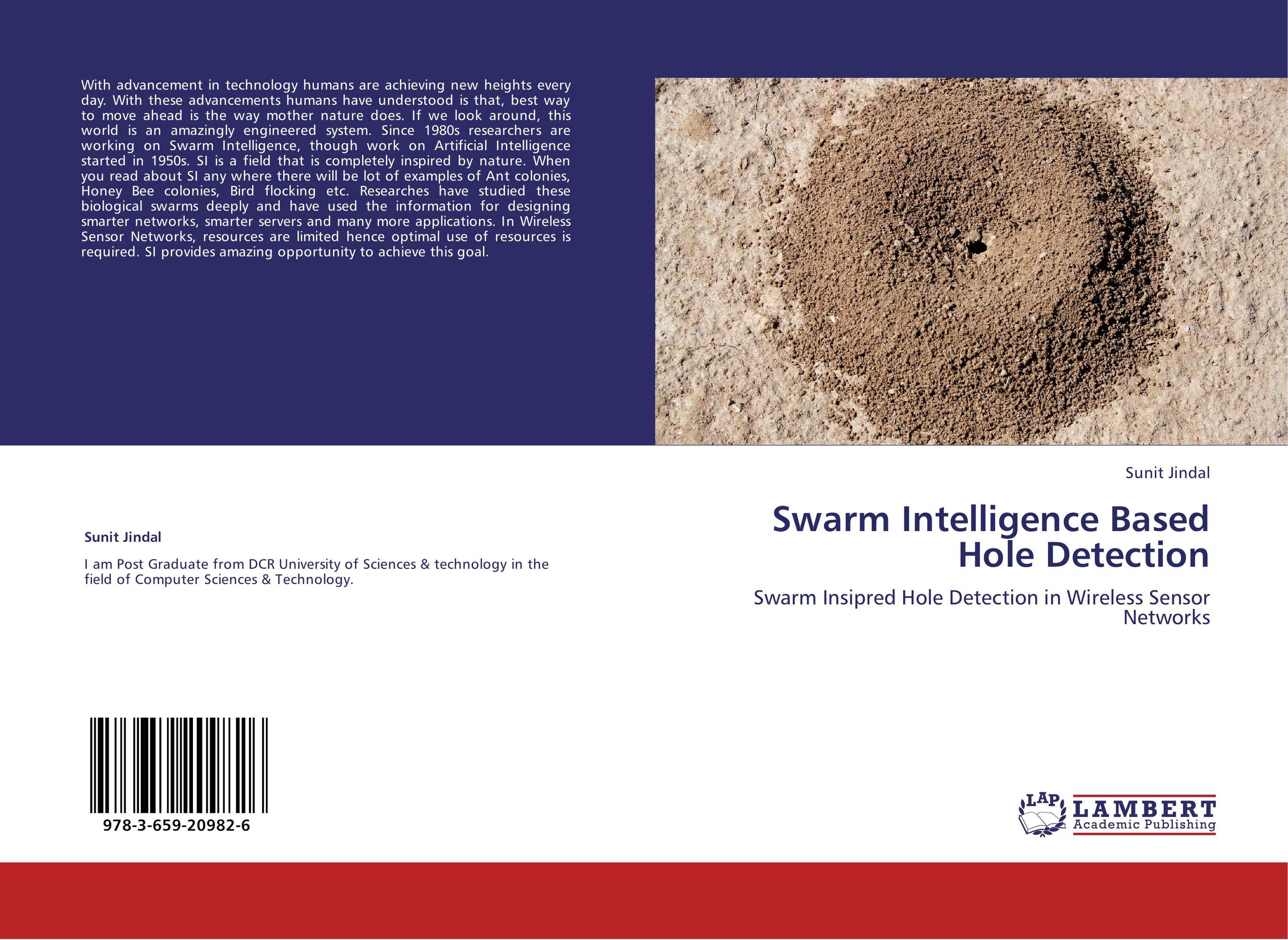 Swarm Intelligence Based Hole Detection. Swarm Insipred Hole Detection in Wireless Sensor Networks.